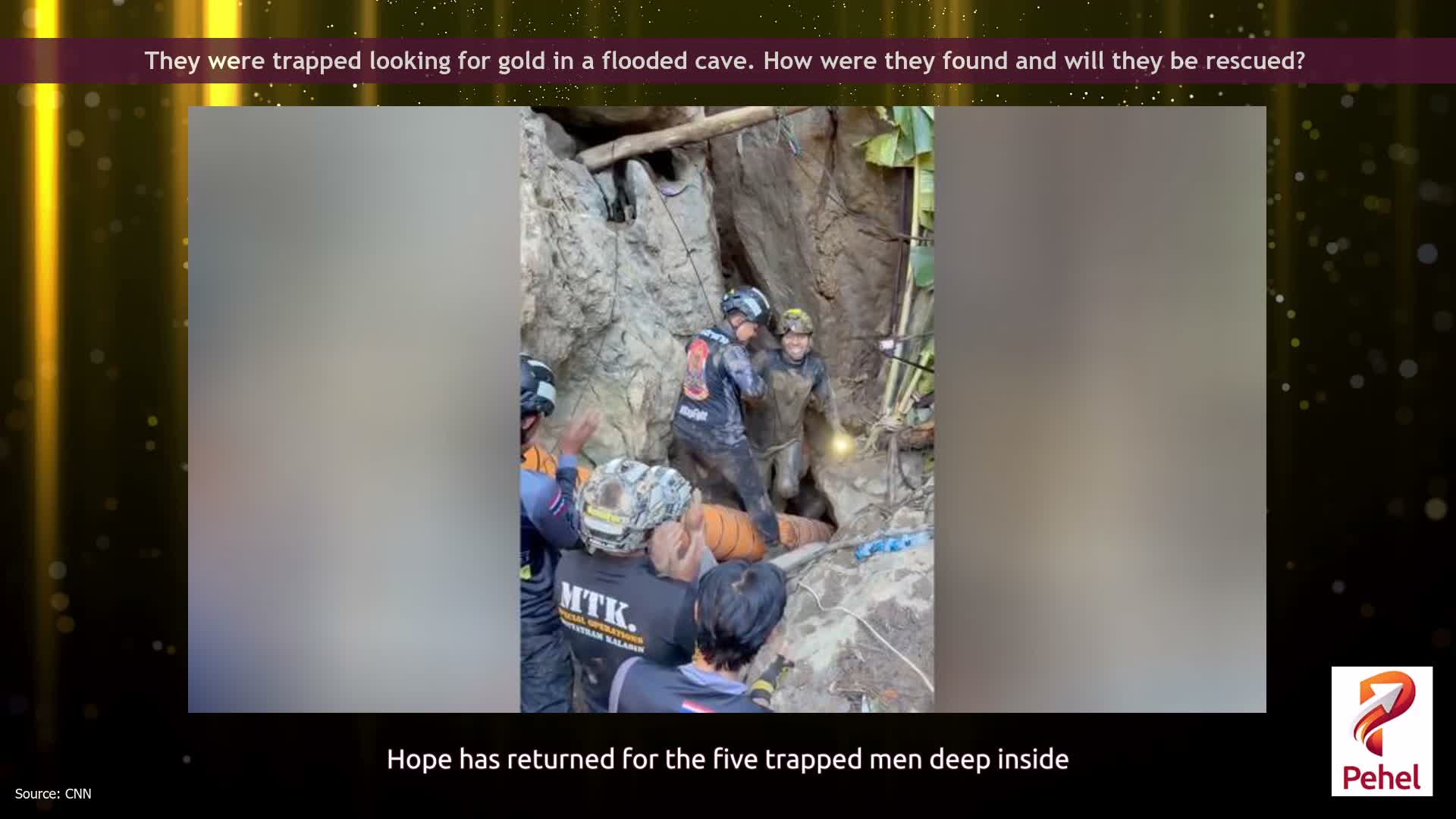 They were trapped looking for gold in a flooded cave. How were they found and will they be rescued?