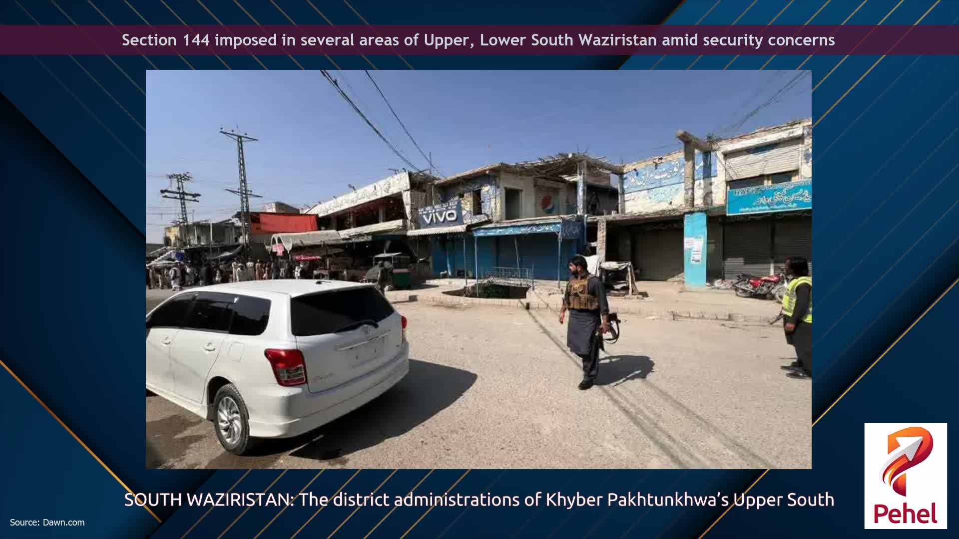 Section 144 imposed in several areas of Upper, Lower South Waziristan amid security concerns
