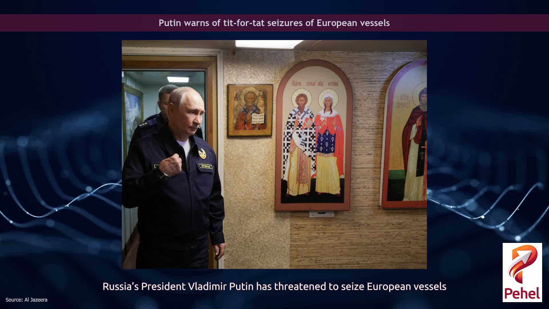 Putin warns of tit-for-tat seizures of European vessels