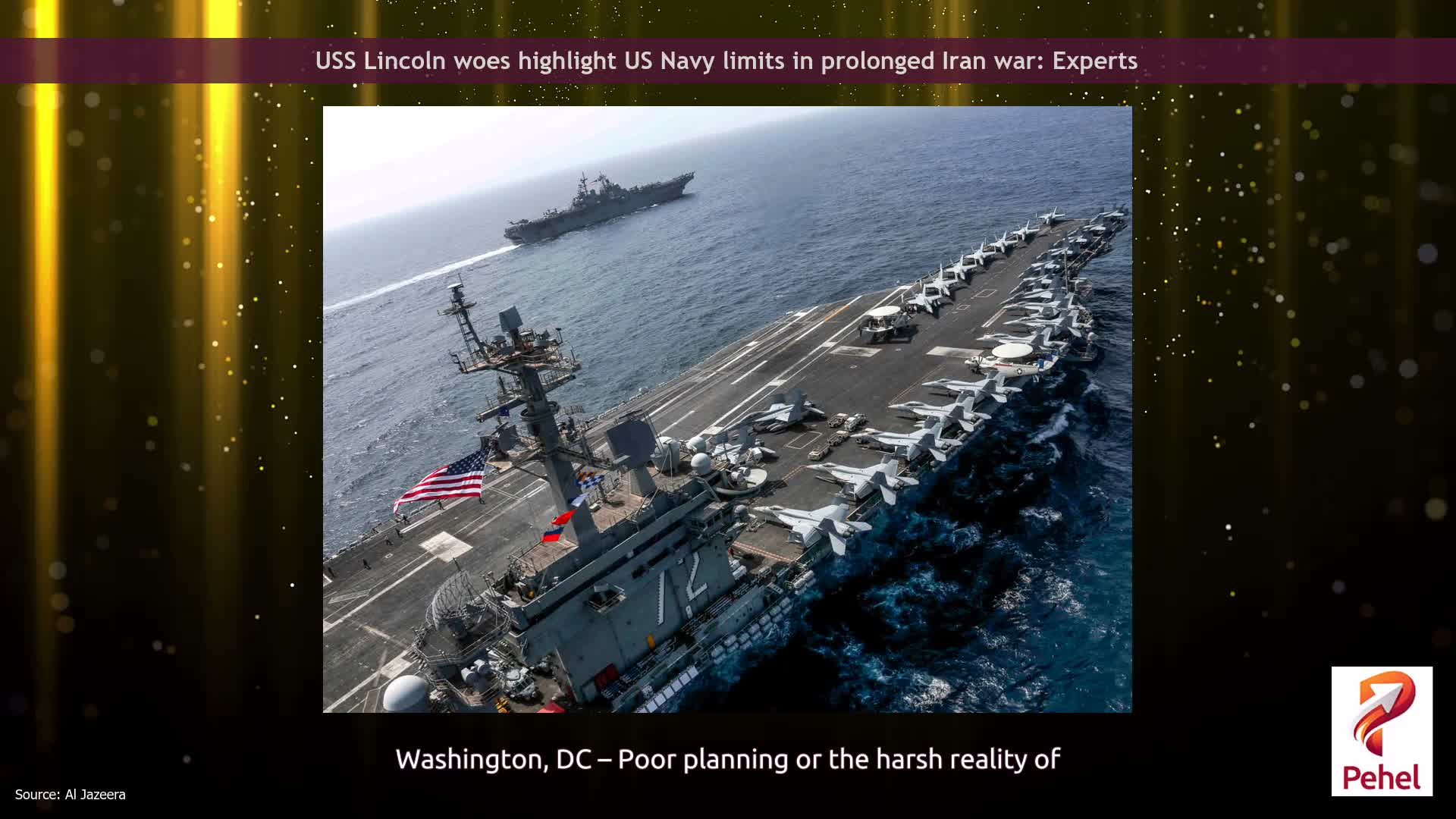 USS Lincoln woes highlight US Navy limits in prolonged Iran war: Experts