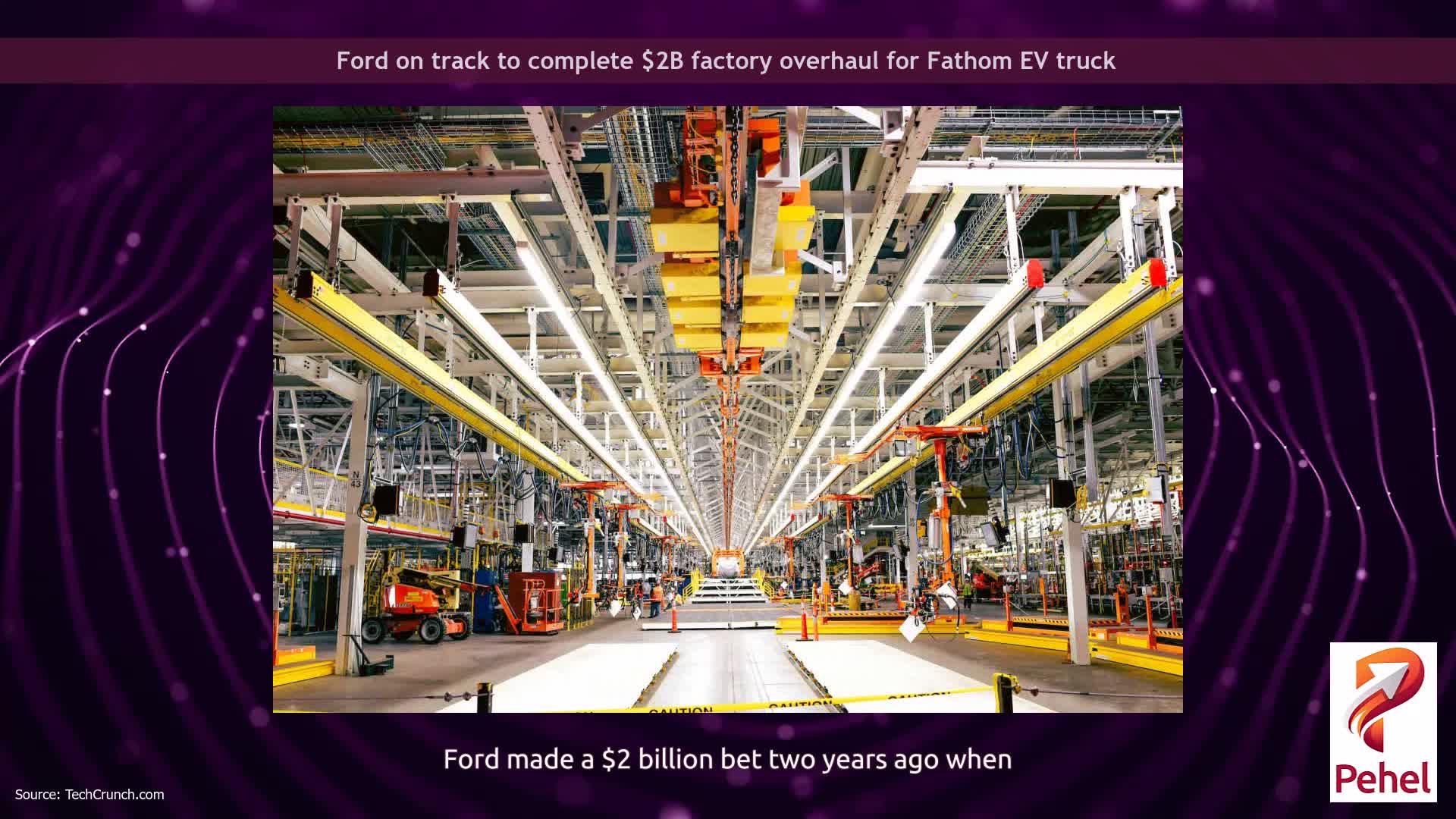 Ford on track to complete $2B factory overhaul for Fathom EV truck