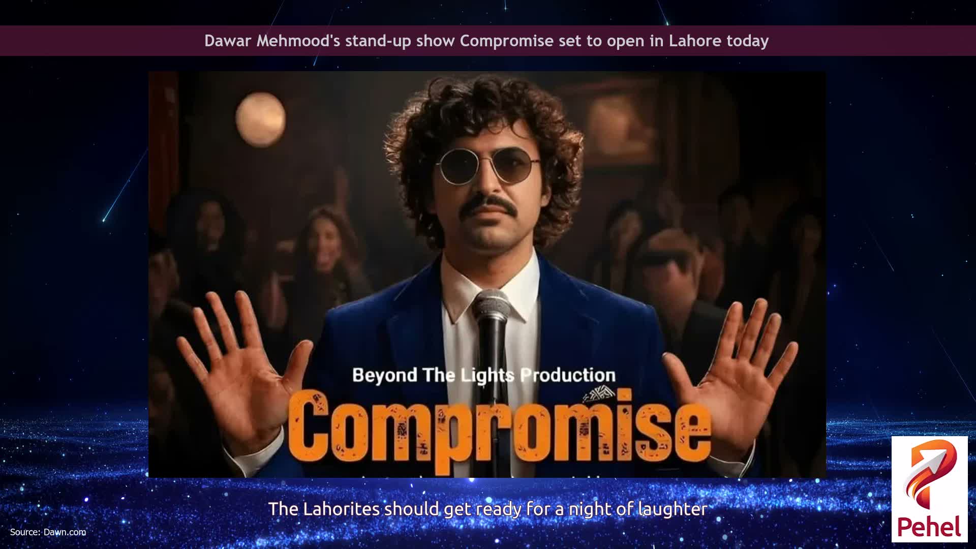 Dawar Mehmood's stand-up show Compromise set to open in Lahore today