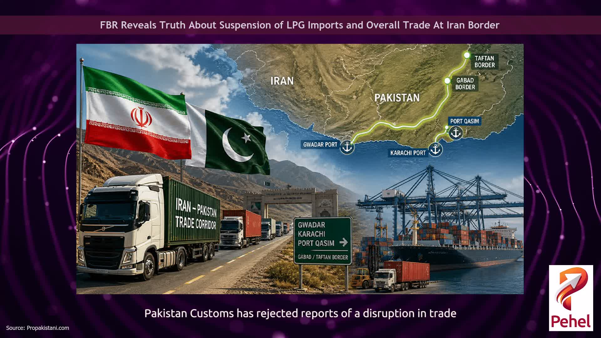 FBR Reveals Truth About Suspension of LPG Imports and Overall Trade At Iran Border