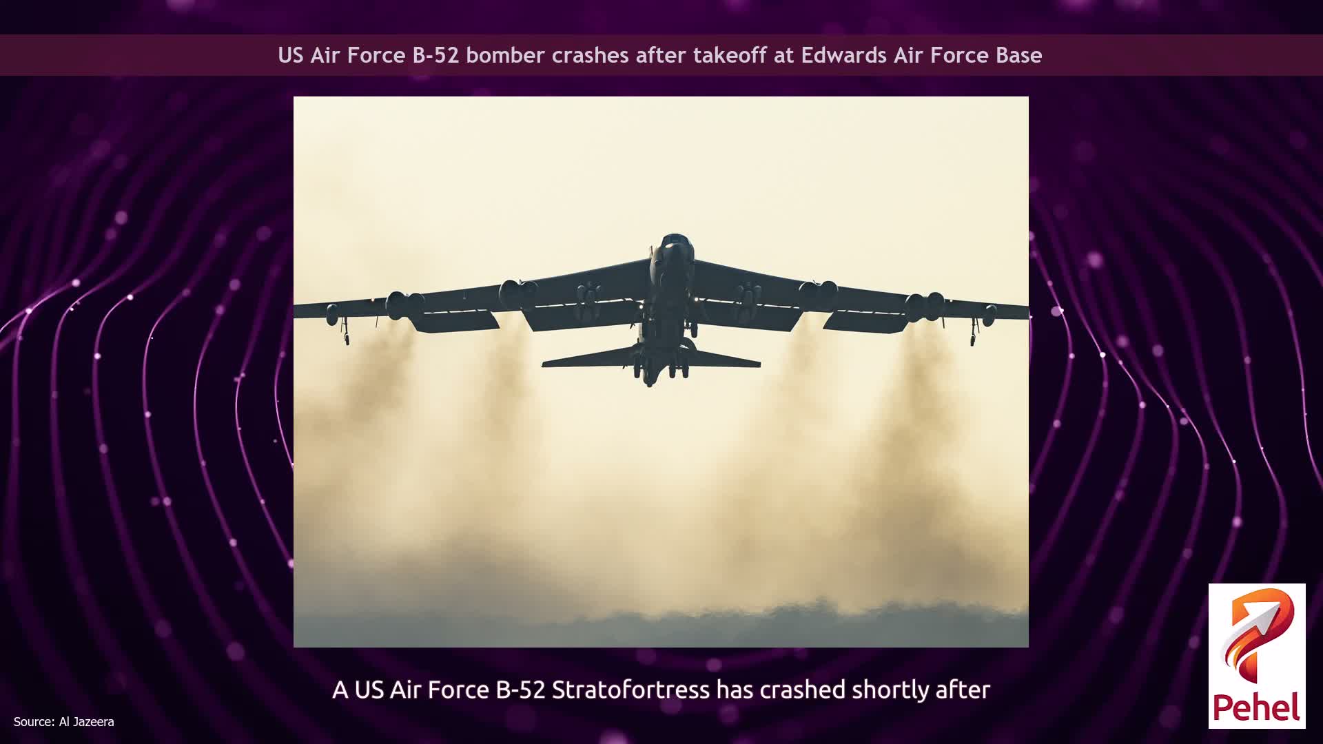 US Air Force B-52 bomber crashes after takeoff at Edwards Air Force Base