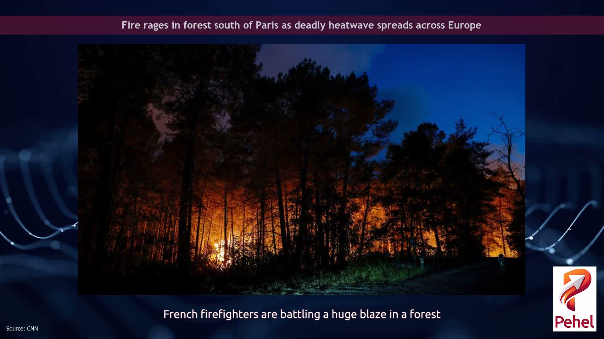 Fire rages in forest south of Paris as deadly heatwave spreads across Europe