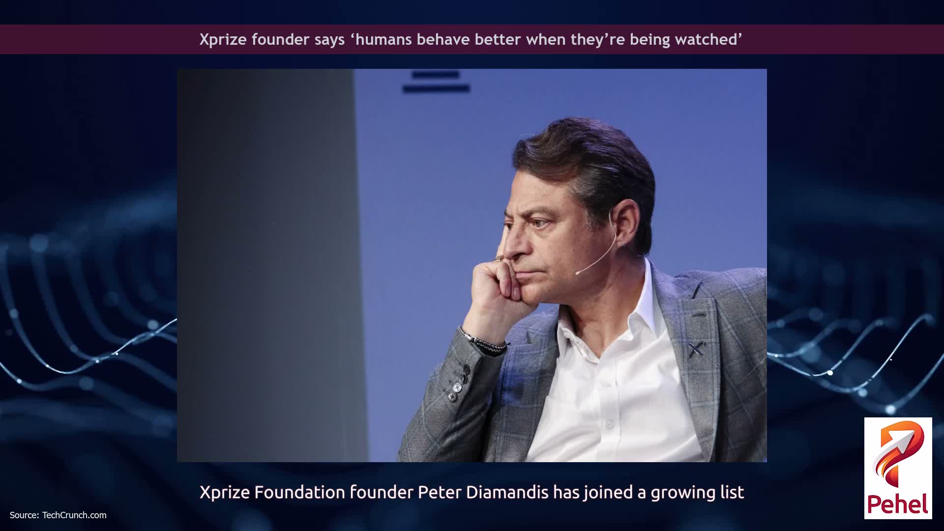 Xprize founder says ‘humans behave better when they’re being watched’