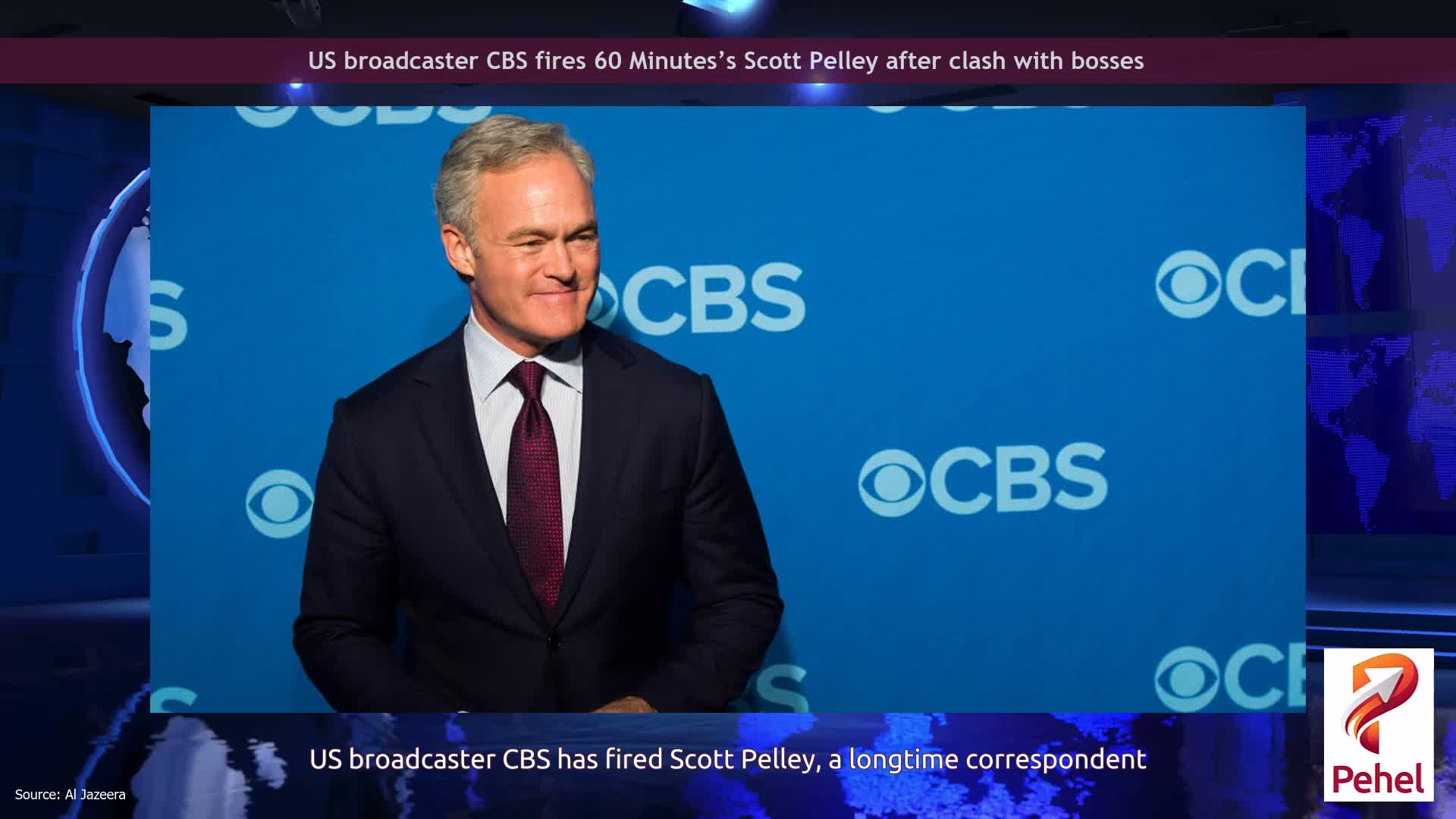 US broadcaster CBS fires 60 Minutes’s Scott Pelley after clash with bosses