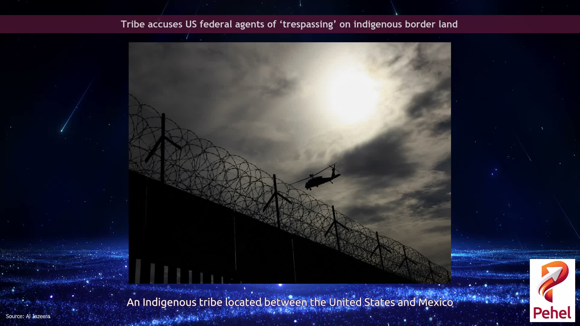 Tribe accuses US federal agents of ‘trespassing’ on indigenous border land