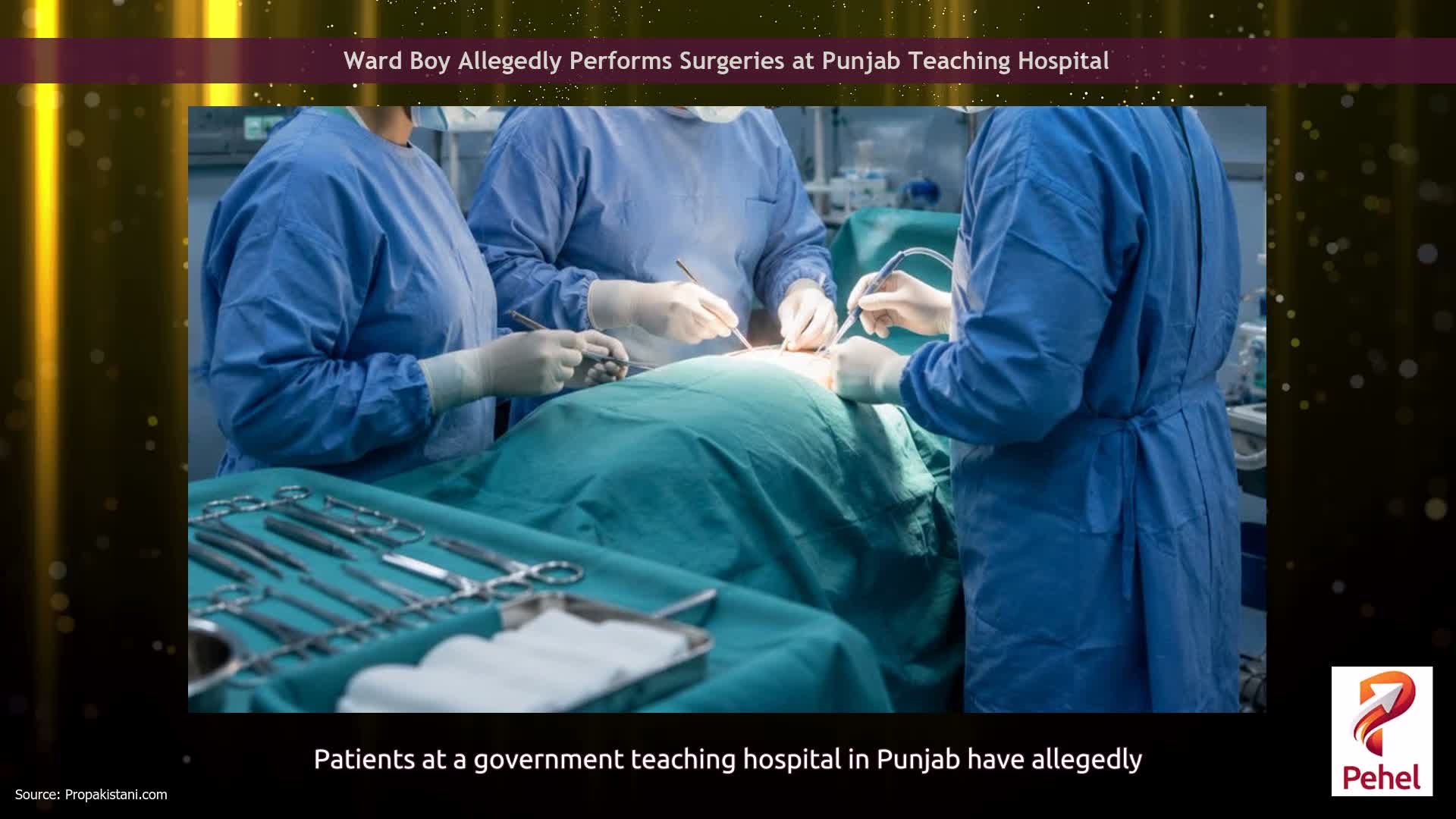 Ward Boy Allegedly Performs Surgeries at Punjab Teaching Hospital