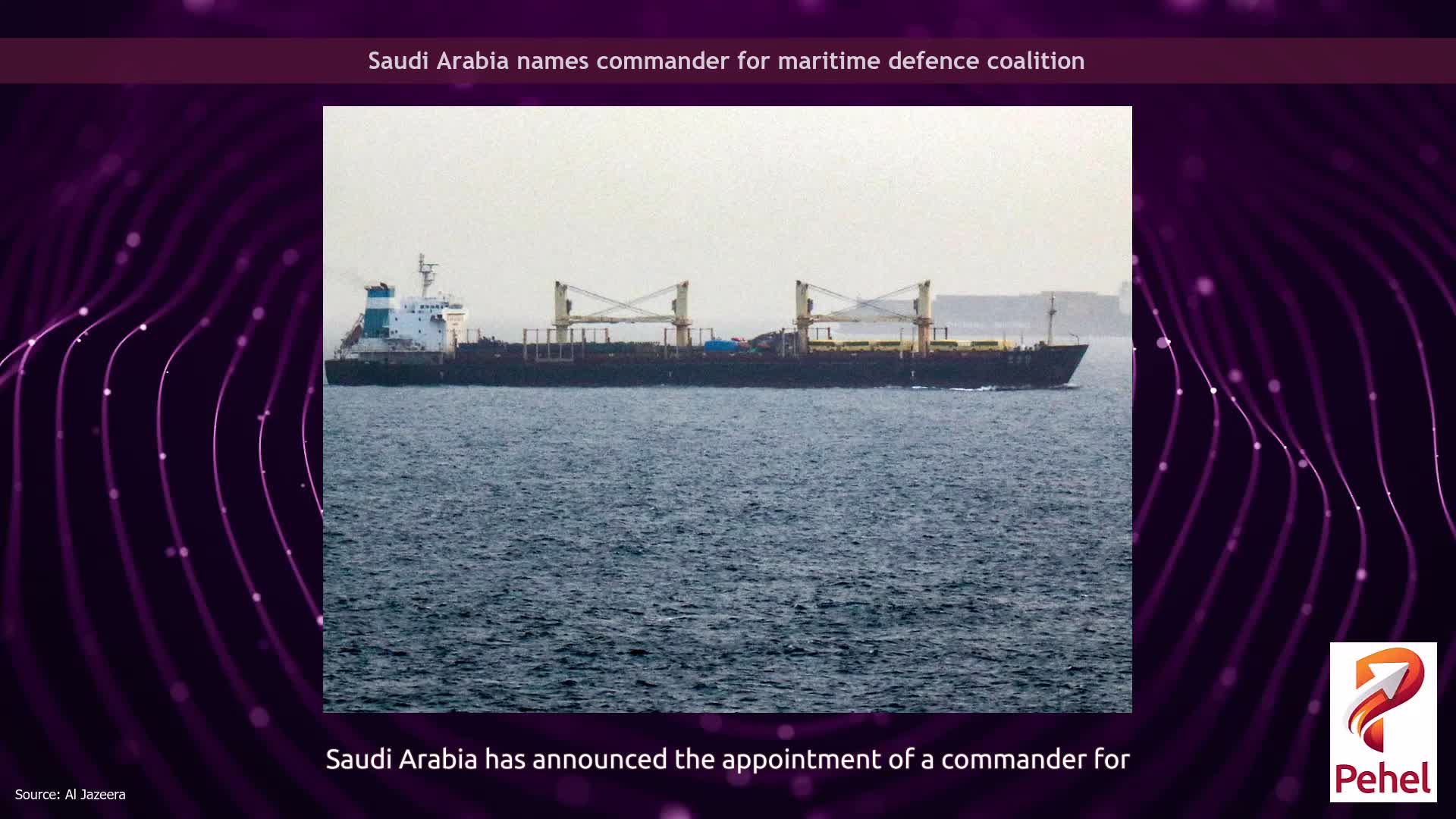 Saudi Arabia names commander for maritime defence coalition