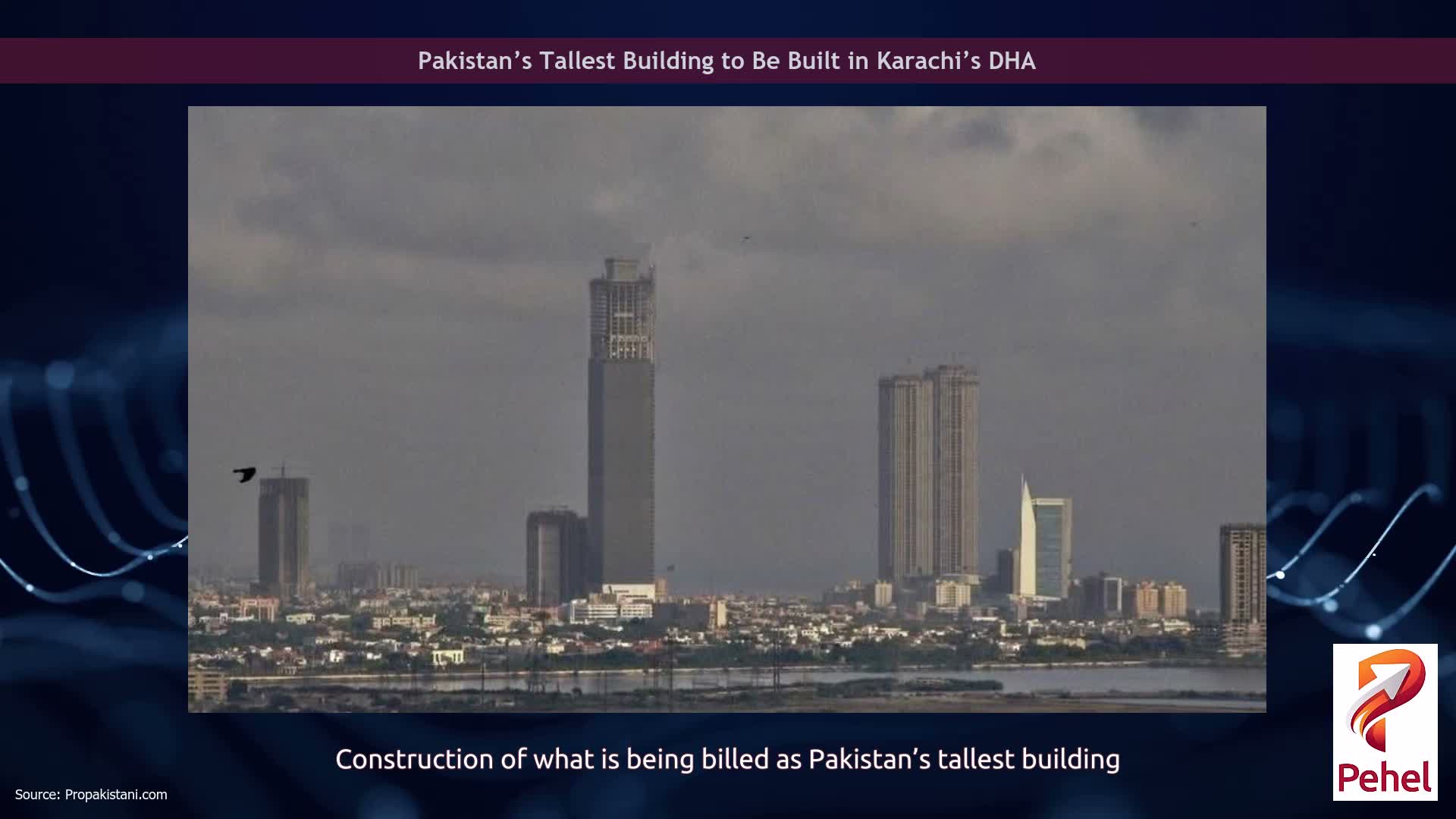 Pakistan’s Tallest Building to Be Built in Karachi’s DHA
