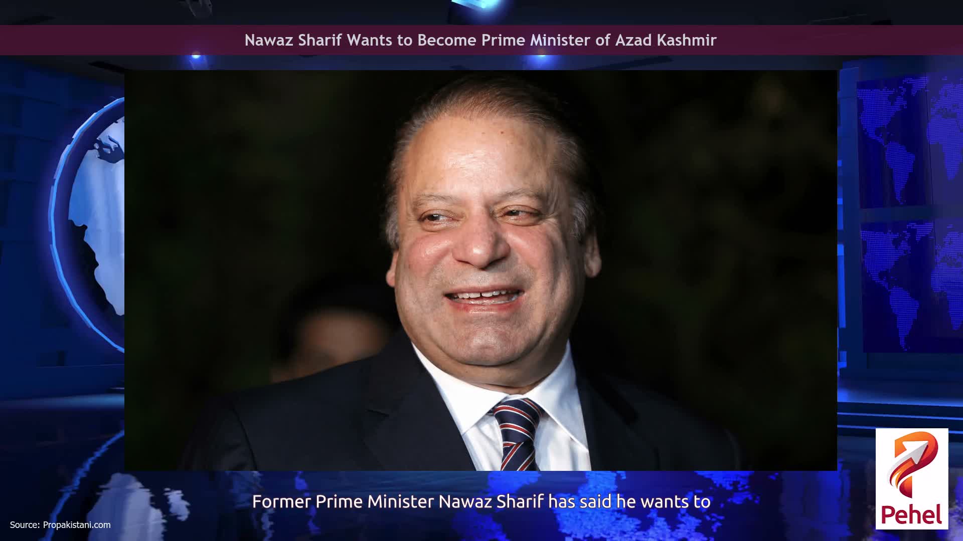Nawaz Sharif Wants to Become Prime Minister of Azad Kashmir