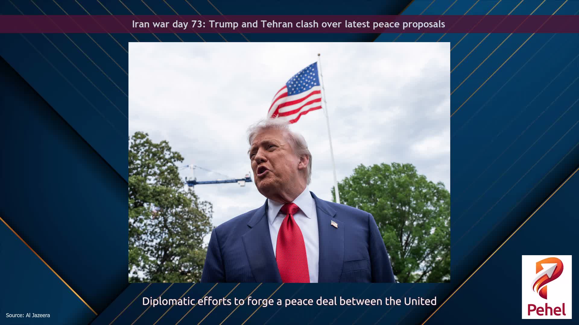Iran war day 73: Trump and Tehran clash over latest peace proposals