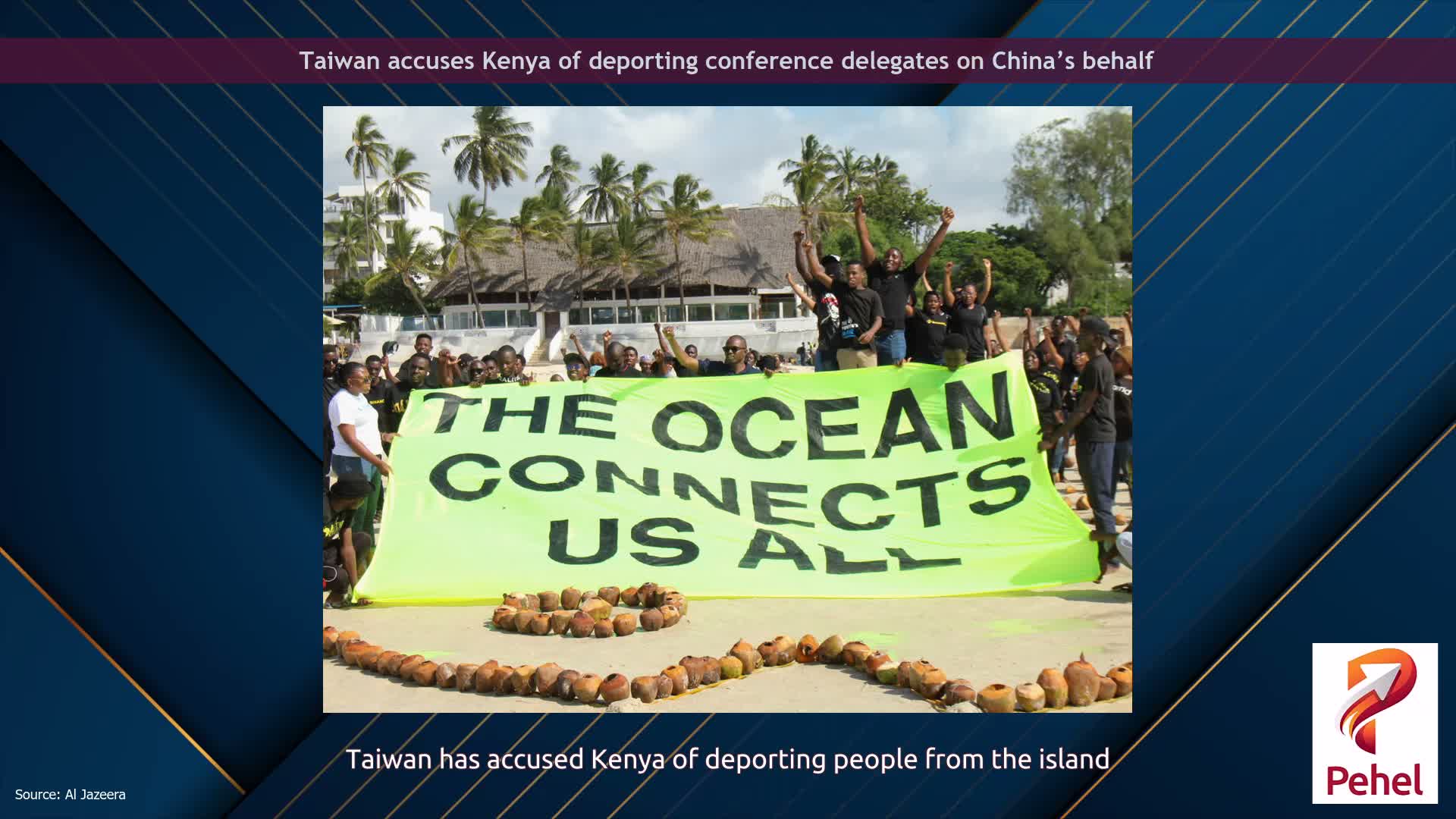 Taiwan accuses Kenya of deporting conference delegates on China’s behalf