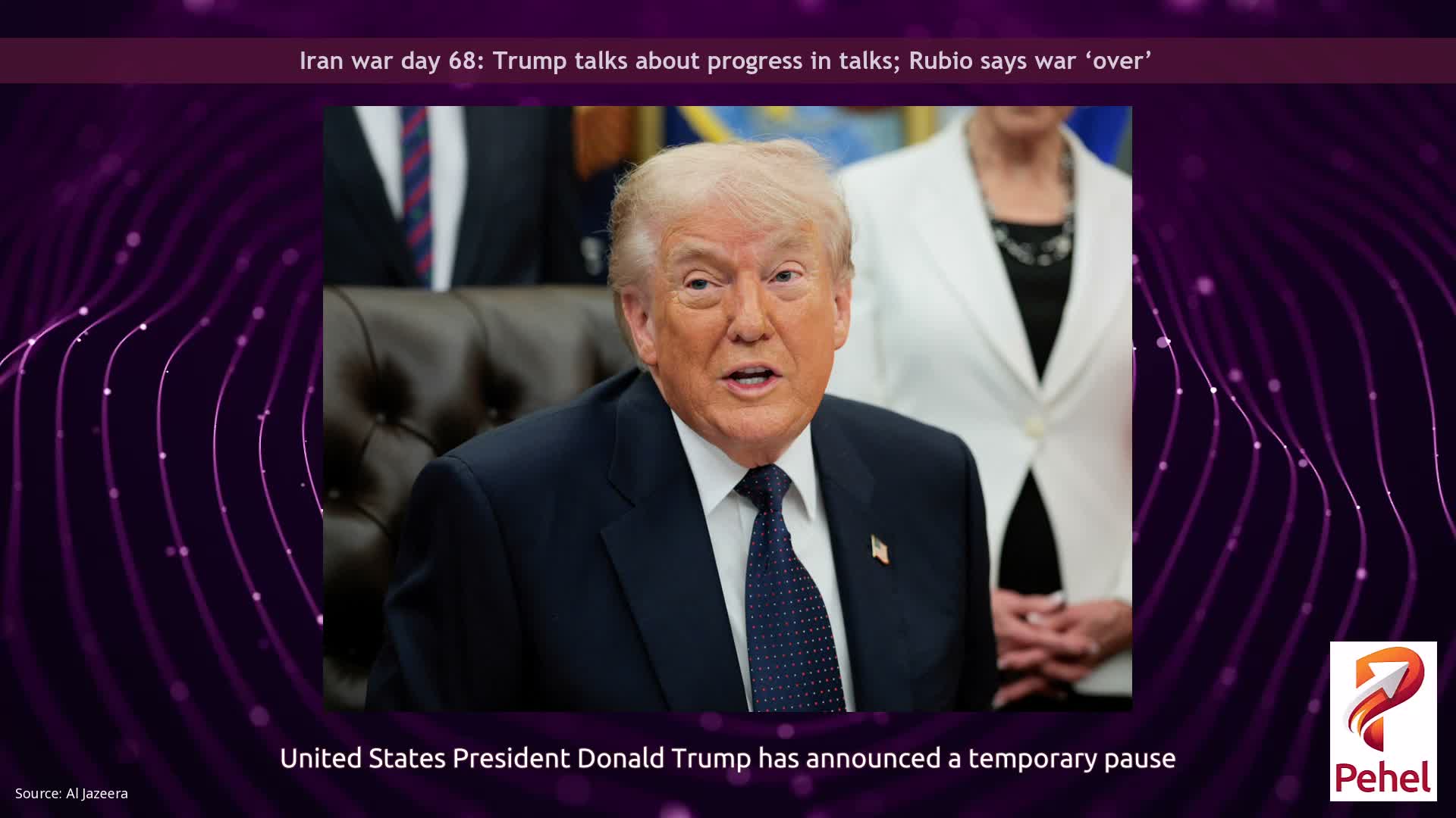Iran war day 68: Trump talks about progress in talks; Rubio says war ‘over’