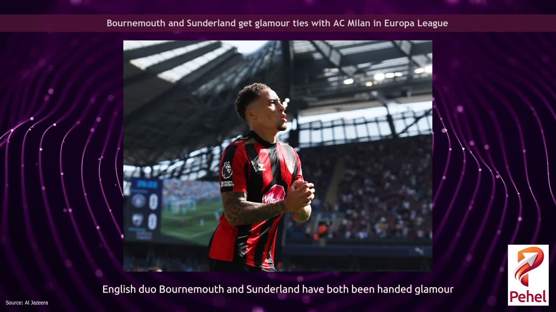 Bournemouth and Sunderland get glamour ties with AC Milan in Europa League