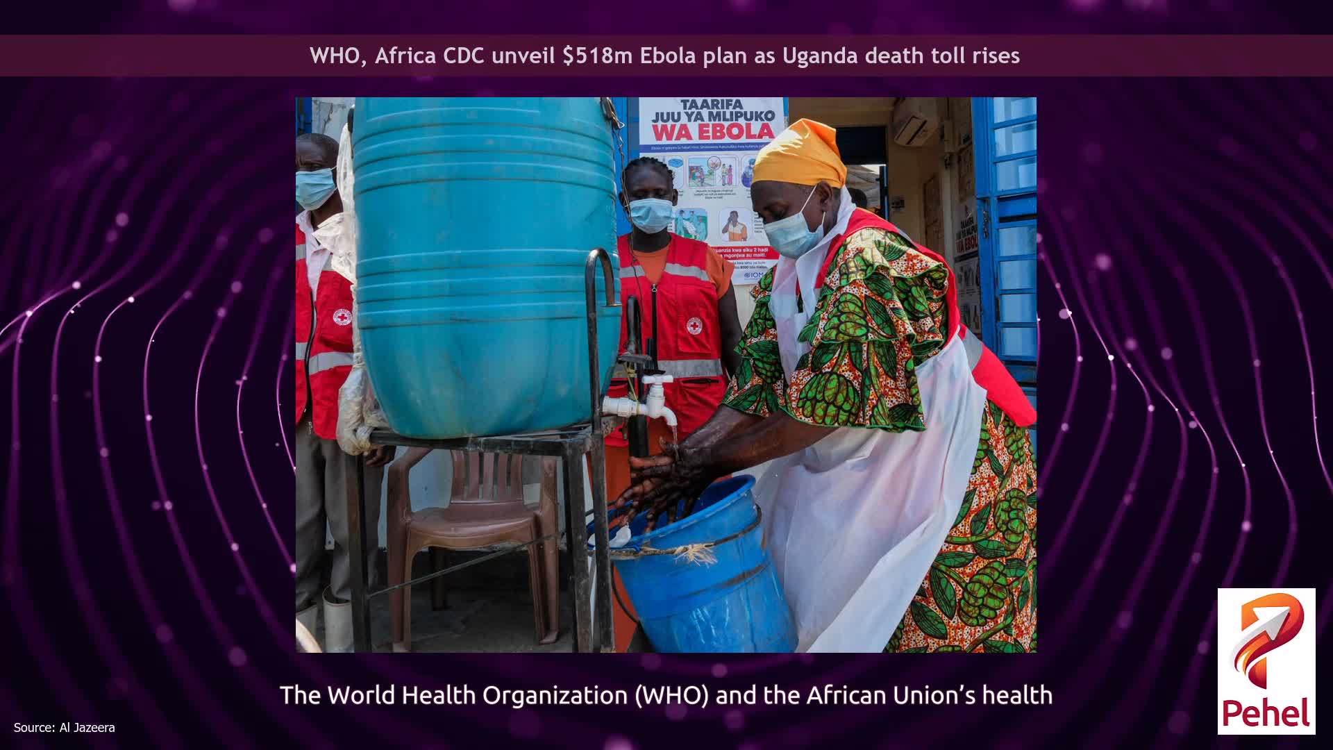 WHO, Africa CDC unveil $518m Ebola plan as Uganda death toll rises