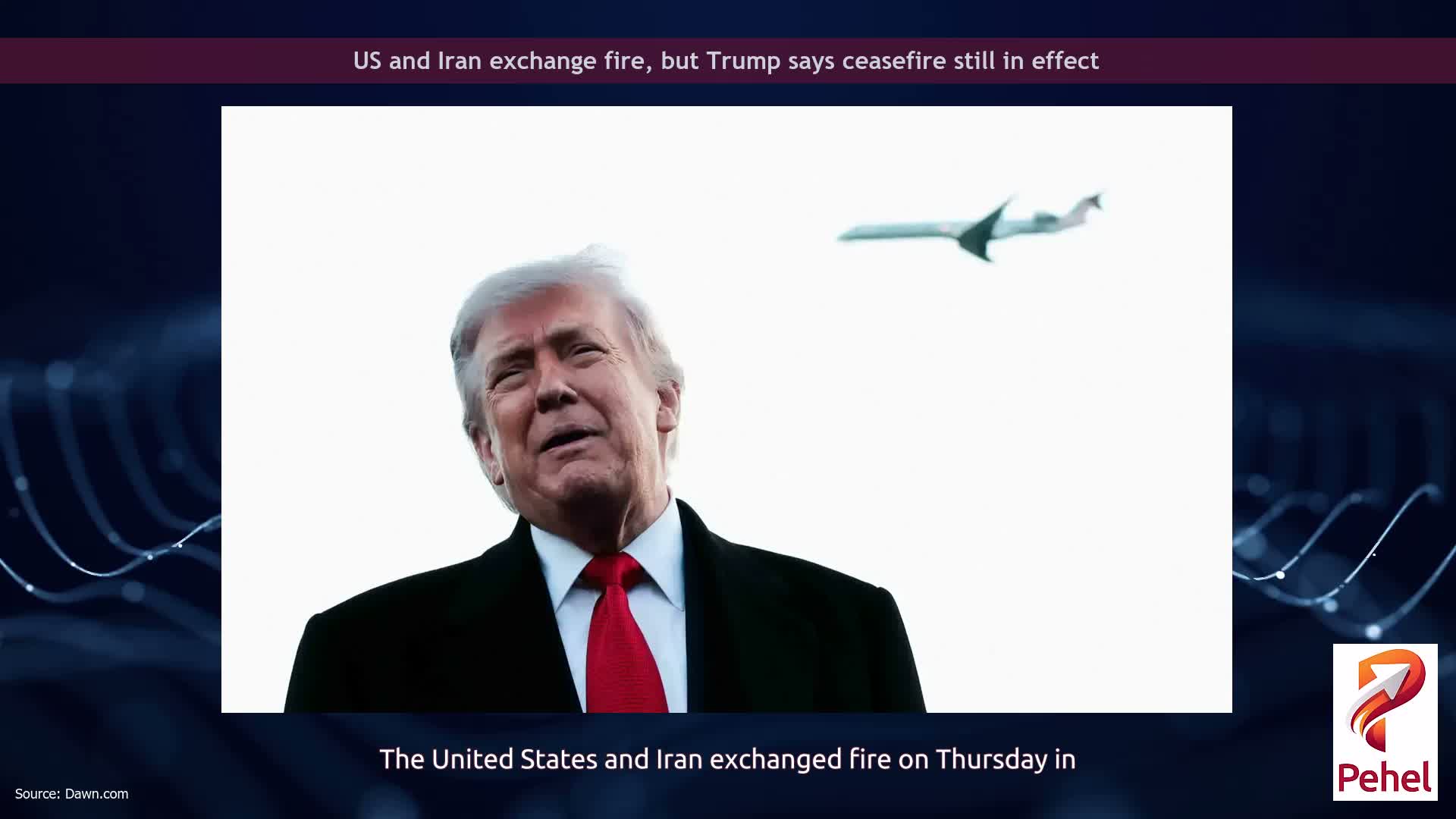 US and Iran exchange fire, but Trump says ceasefire still in effect