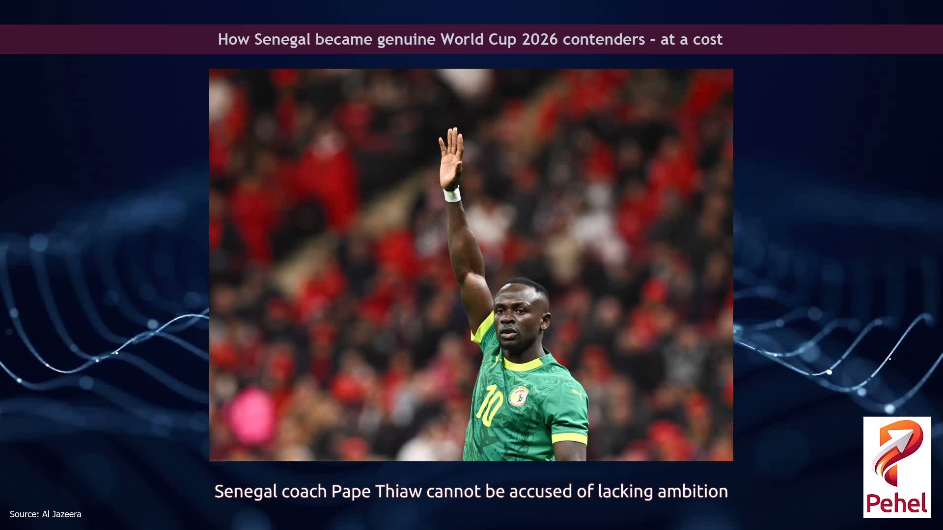 How Senegal became genuine World Cup 2026 contenders – at a cost