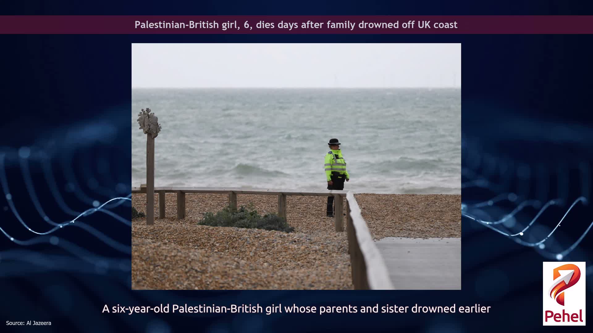 Palestinian-British girl, 6, dies days after family drowned off UK coast