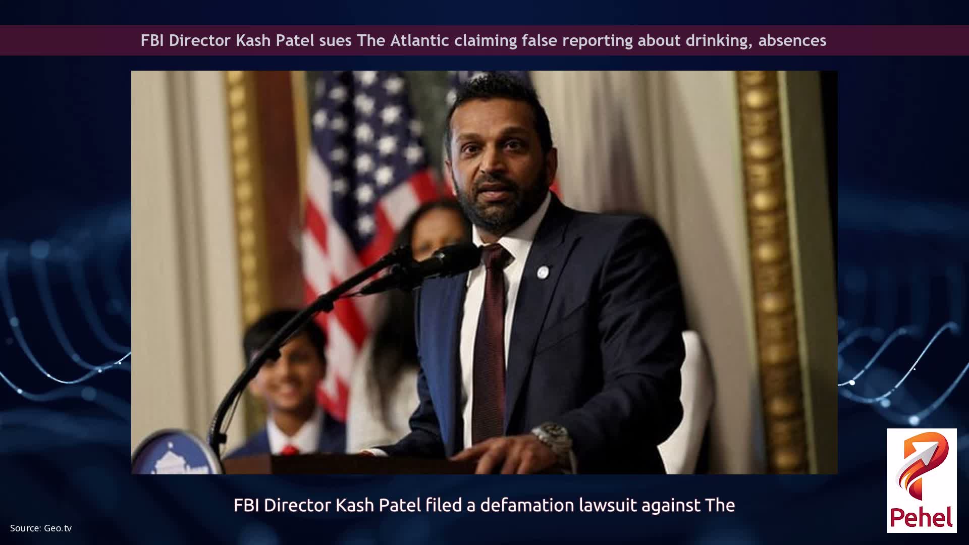 FBI Director Kash Patel sues The Atlantic claiming false reporting about drinking, absences