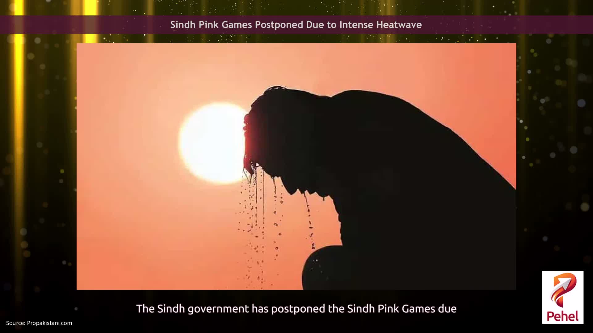 Sindh Pink Games Postponed Due to Intense Heatwave