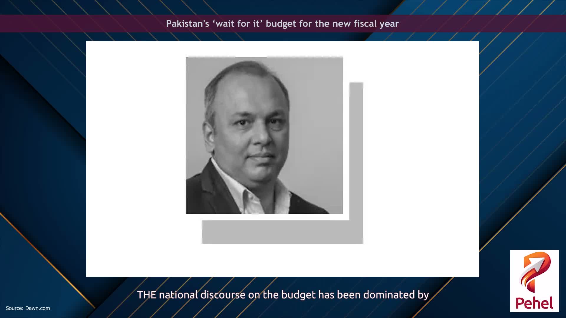 Pakistan's ‘wait for it’ budget for the new fiscal year