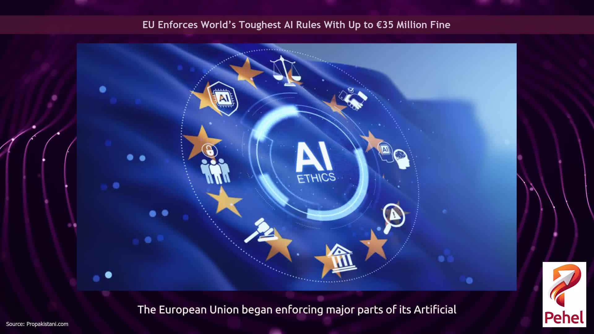 EU Enforces World’s Toughest AI Rules With Up to €35 Million Fine