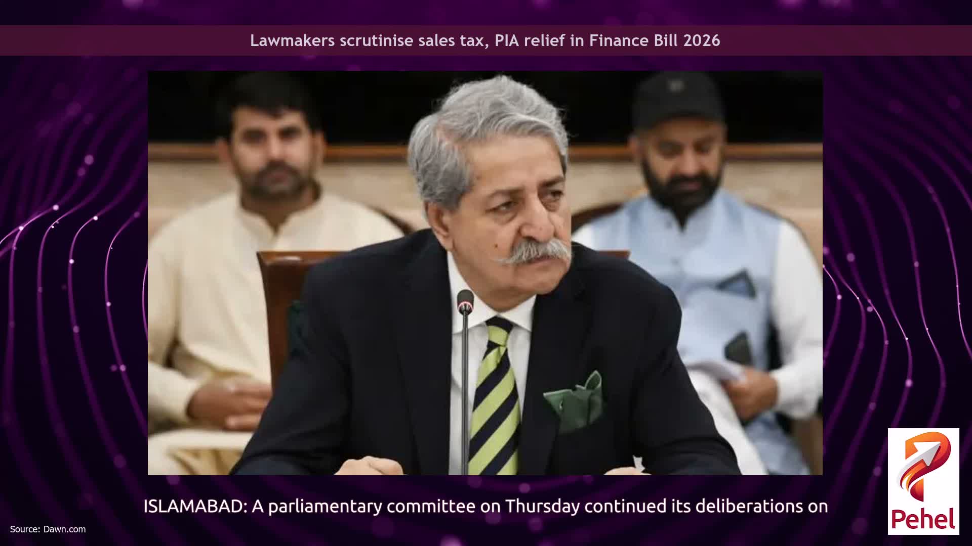 Lawmakers scrutinise sales tax, PIA relief in Finance Bill 2026