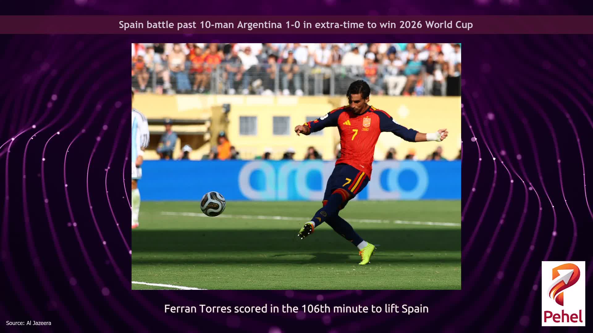 Spain battle past 10-man Argentina 1-0 in extra-time to win 2026 World Cup