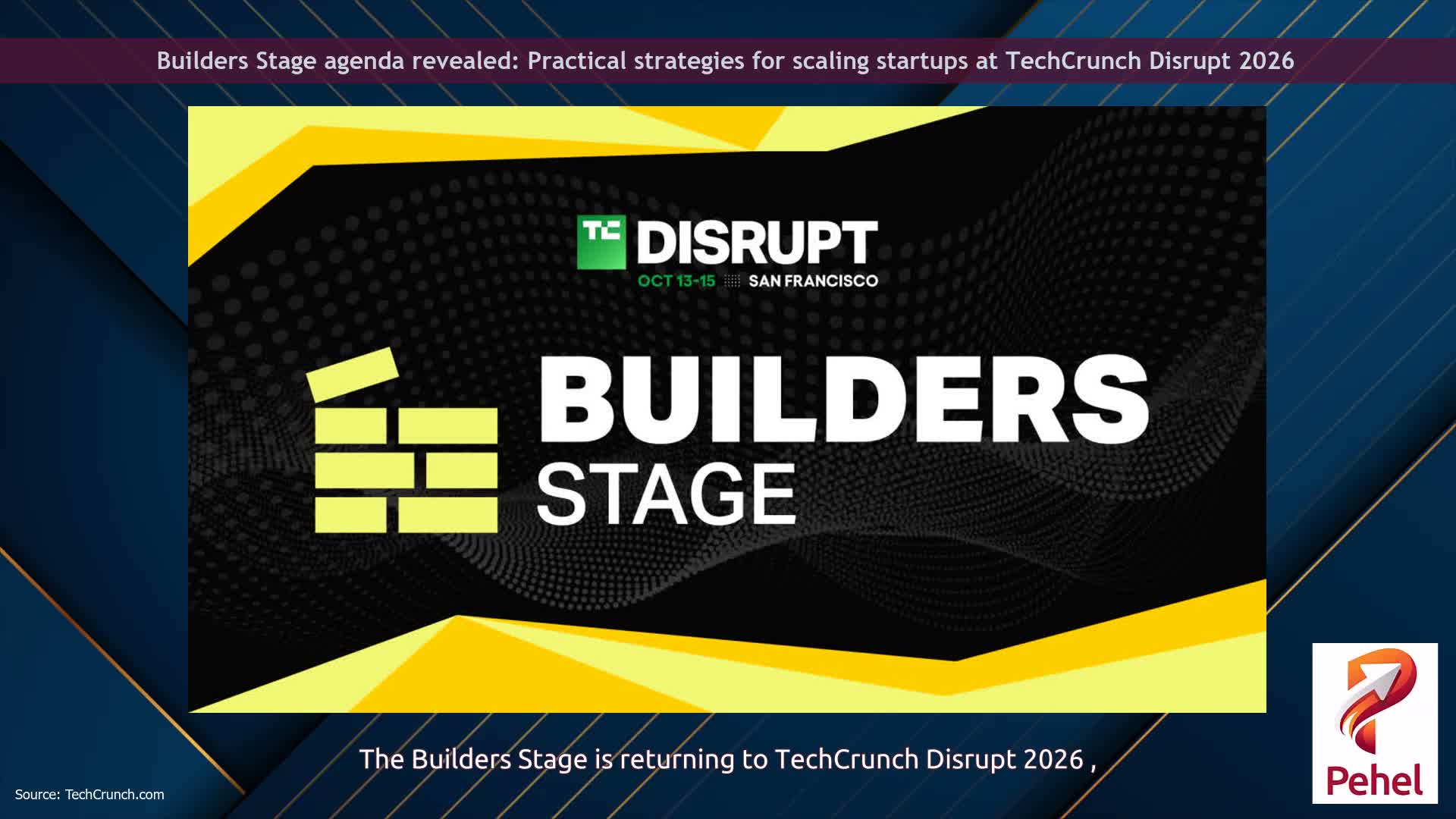 Builders Stage agenda revealed: Practical strategies for scaling startups at TechCrunch Disrupt 2026