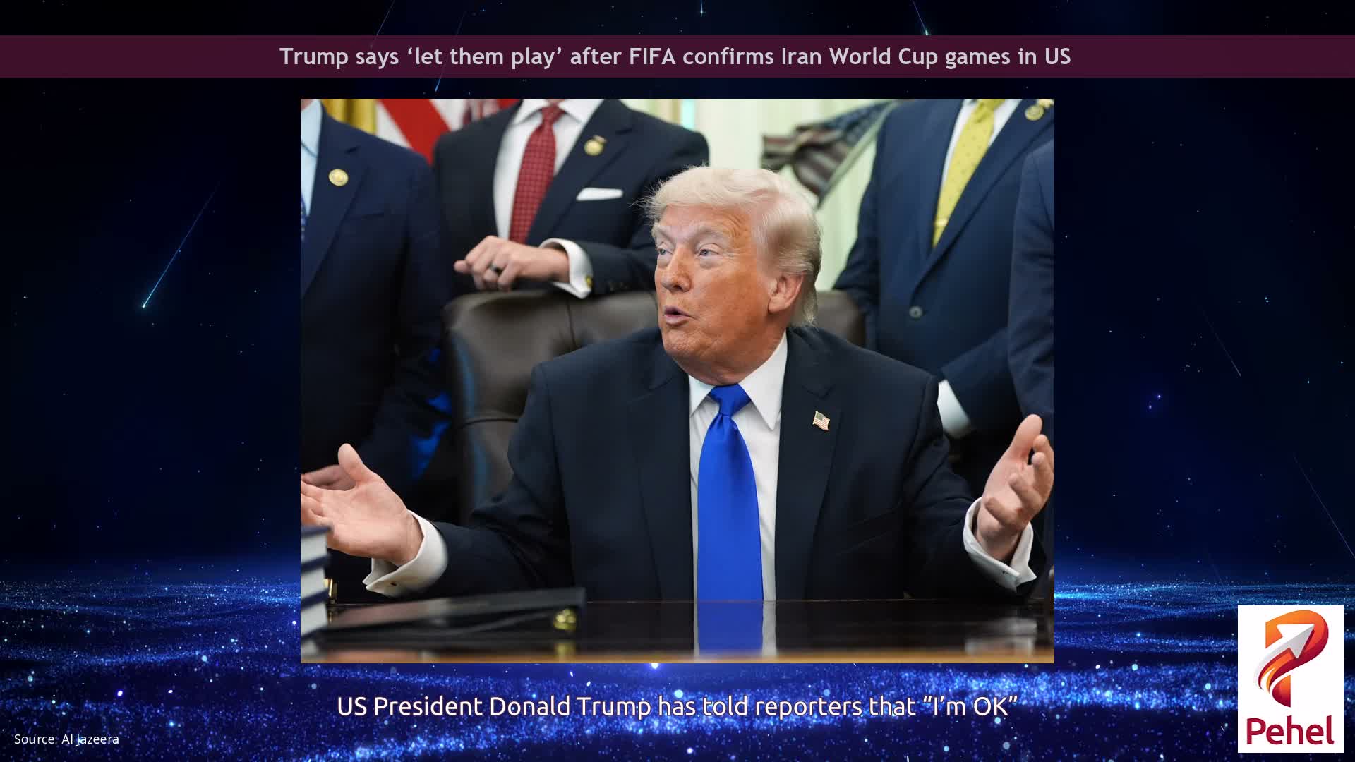 Trump says ‘let them play’ after FIFA confirms Iran World Cup games in US