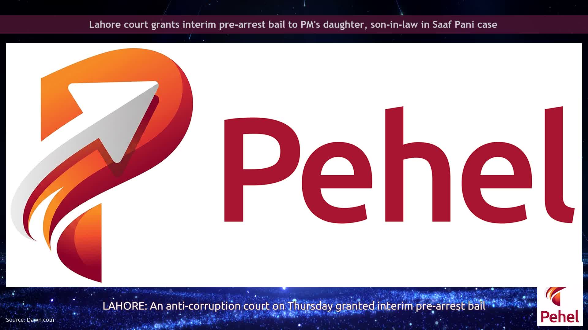 Lahore court grants interim pre-arrest bail to PM's daughter, son-in-law in Saaf Pani case