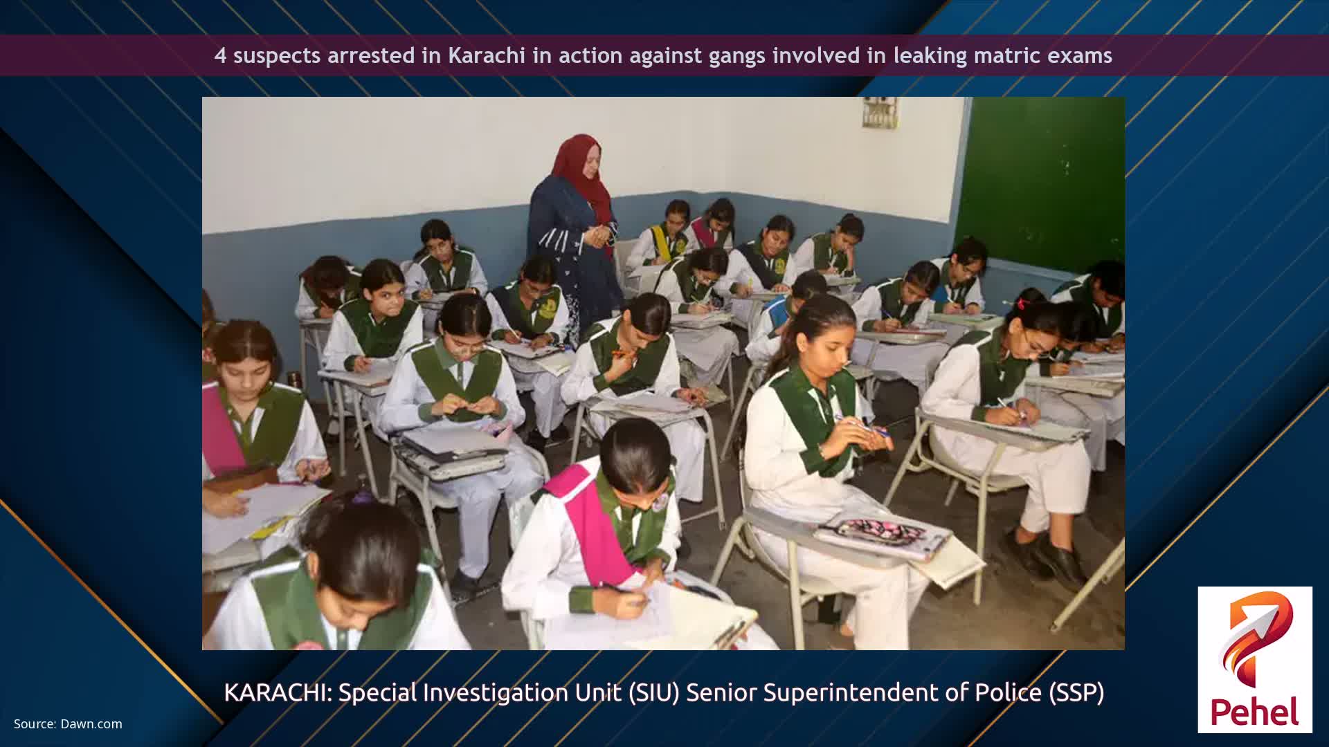 4 suspects arrested in Karachi in action against gangs involved in leaking matric exams