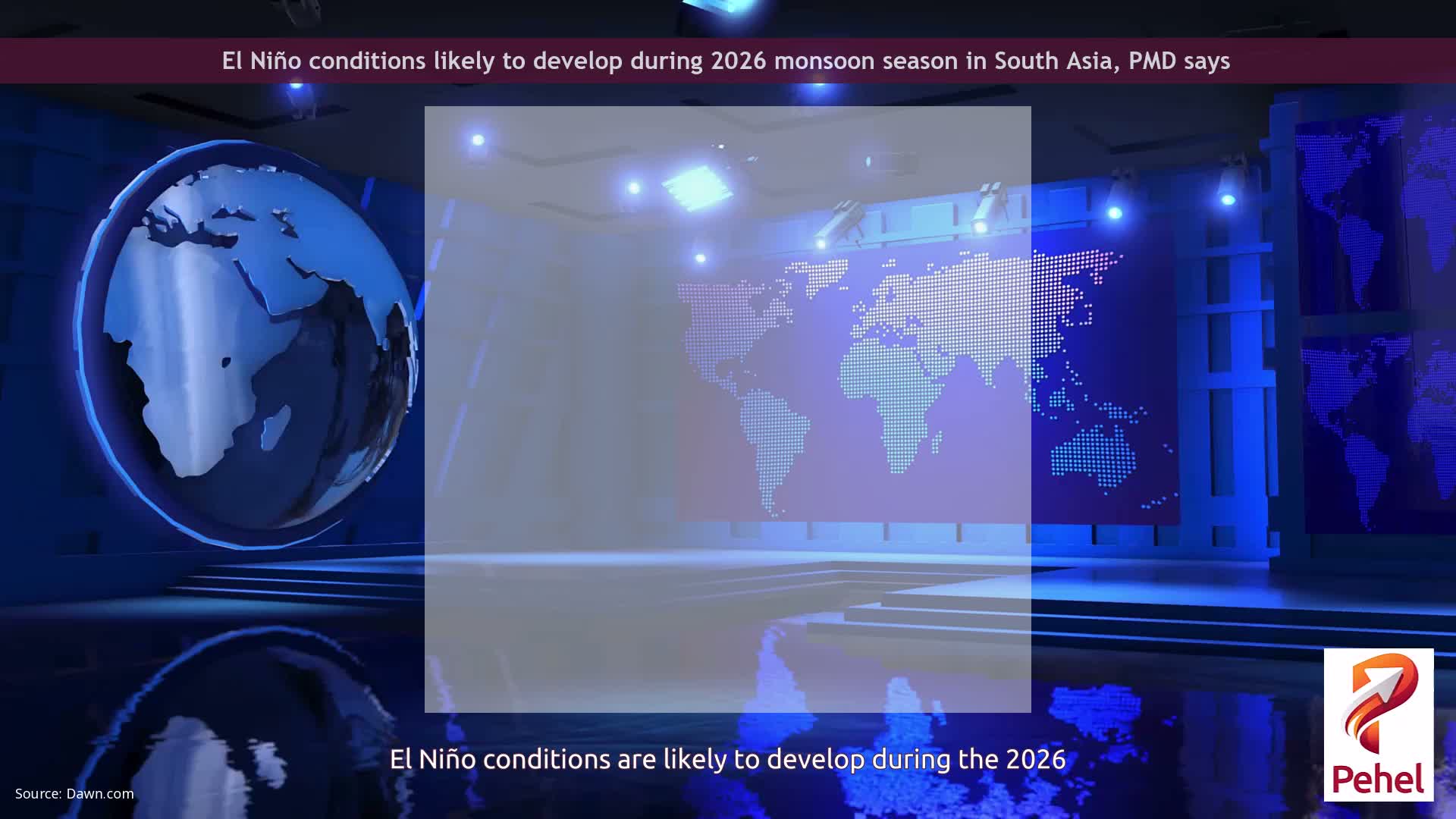 El Niño conditions likely to develop during 2026 monsoon season in South Asia, PMD says