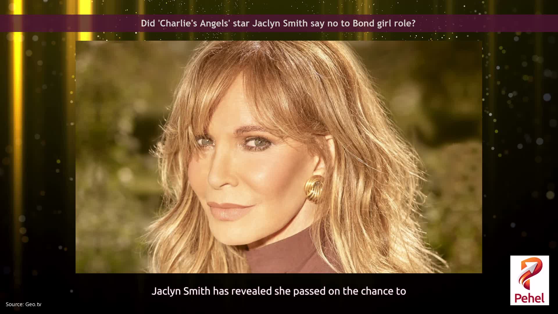 Did 'Charlie's Angels' star Jaclyn Smith say no to Bond girl role?