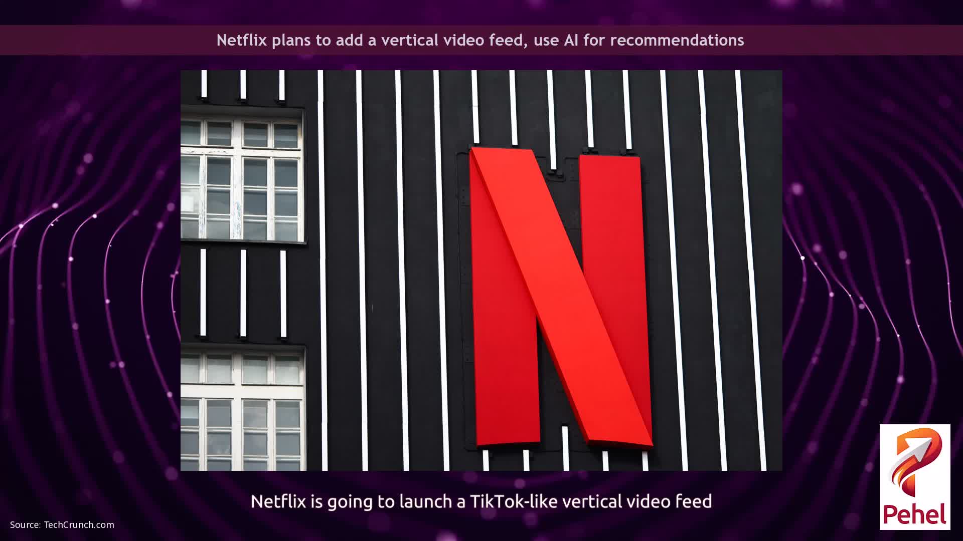 Netflix plans to add a vertical video feed, use AI for recommendations