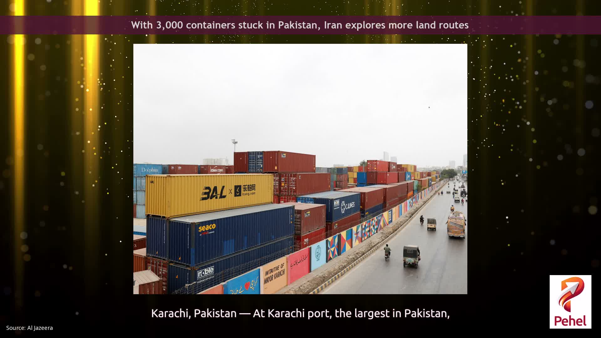 With 3,000 containers stuck in Pakistan, Iran explores more land routes