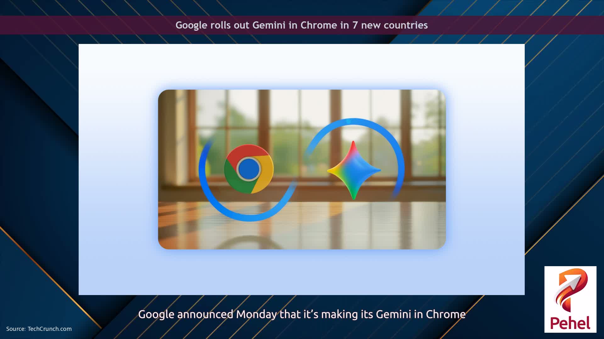 Google rolls out Gemini in Chrome in 7 new countries