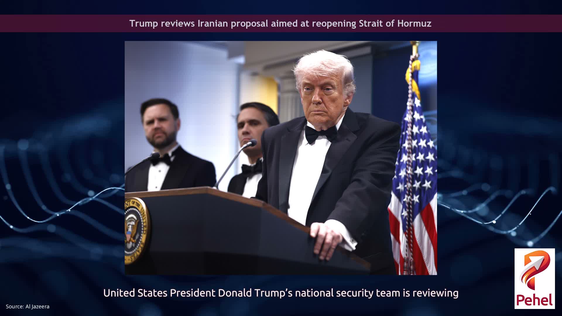 Trump reviews Iranian proposal aimed at reopening Strait of Hormuz