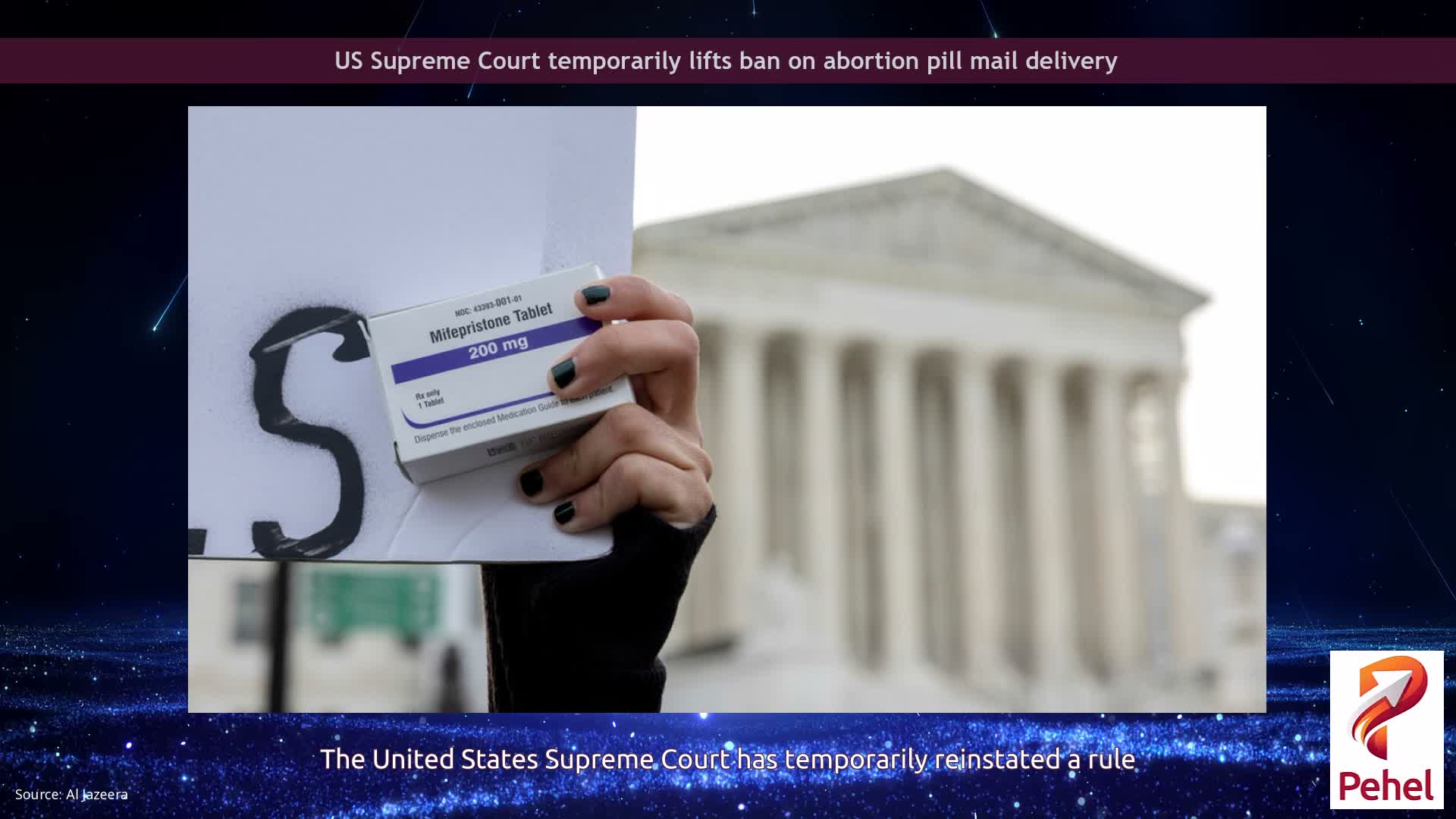 US Supreme Court temporarily lifts ban on abortion pill mail delivery