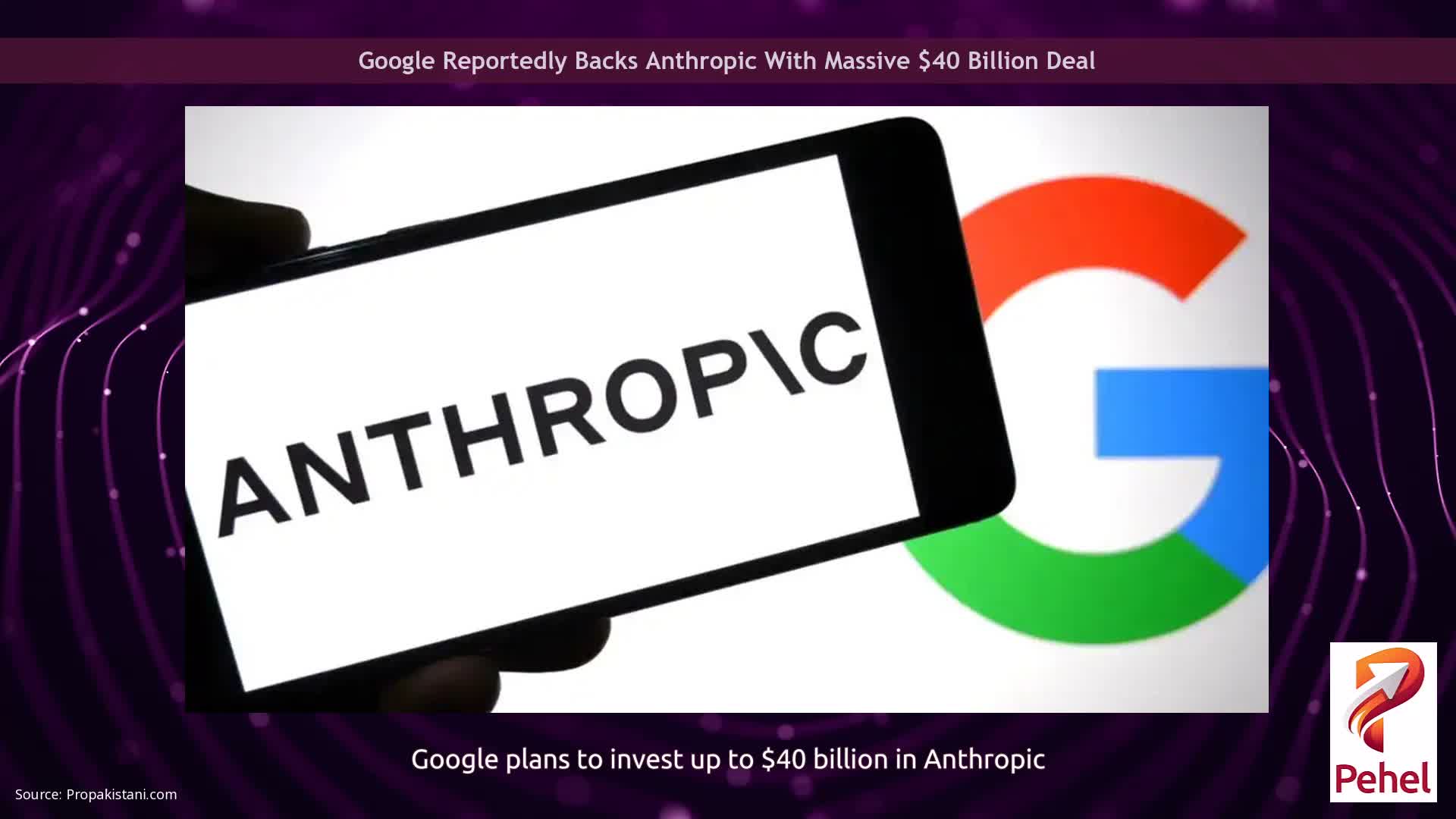Google Reportedly Backs Anthropic With Massive $40 Billion Deal