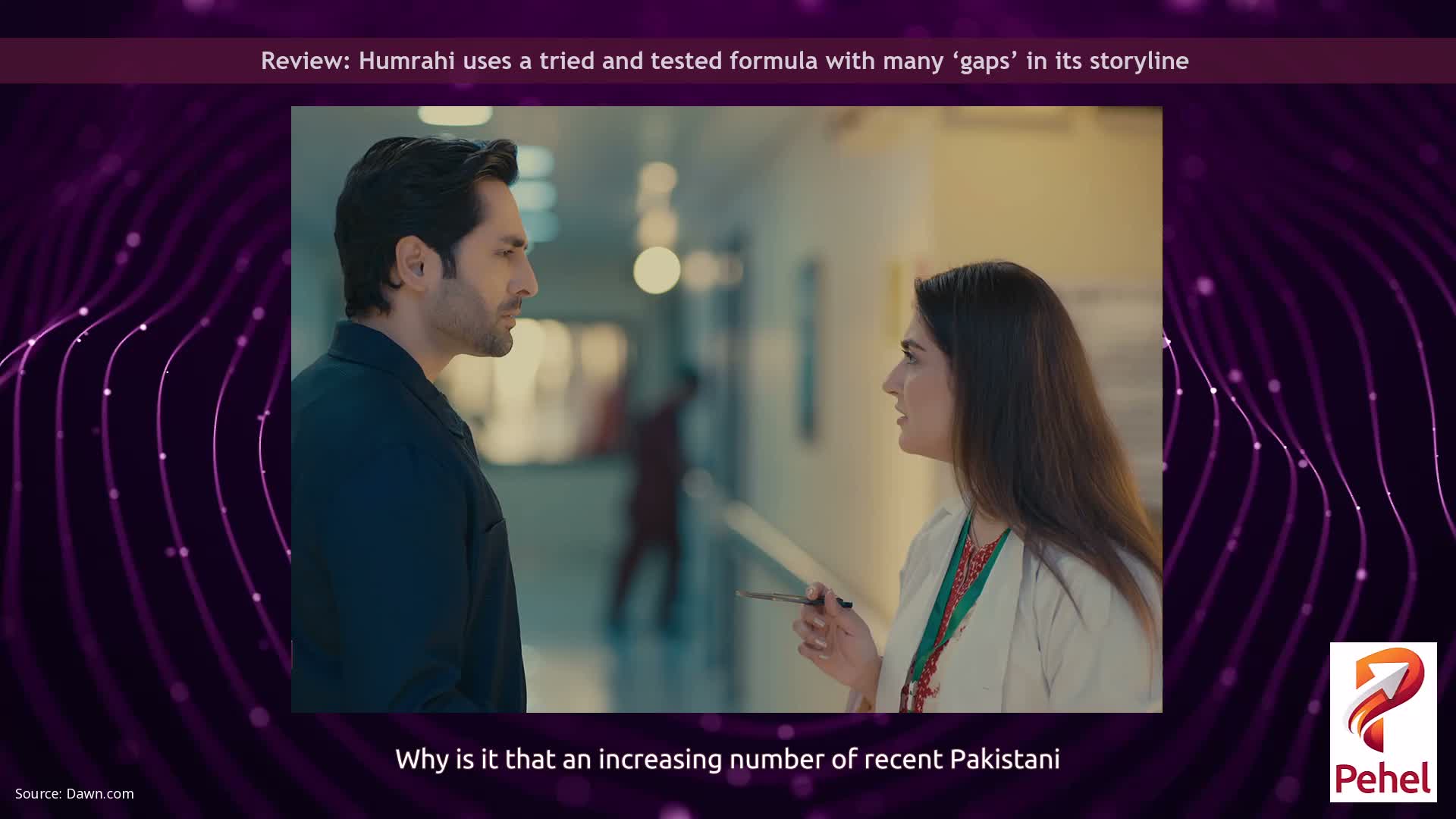 Review: Humrahi uses a tried and tested formula with many ‘gaps’ in its storyline