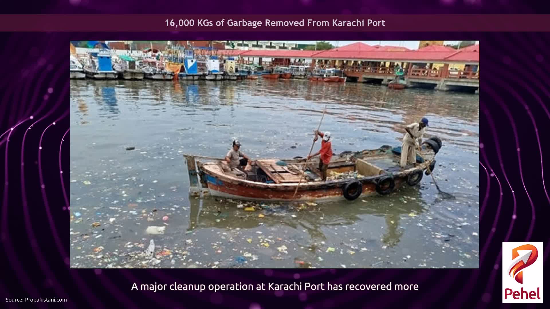 16,000 KGs of Garbage Removed From Karachi Port