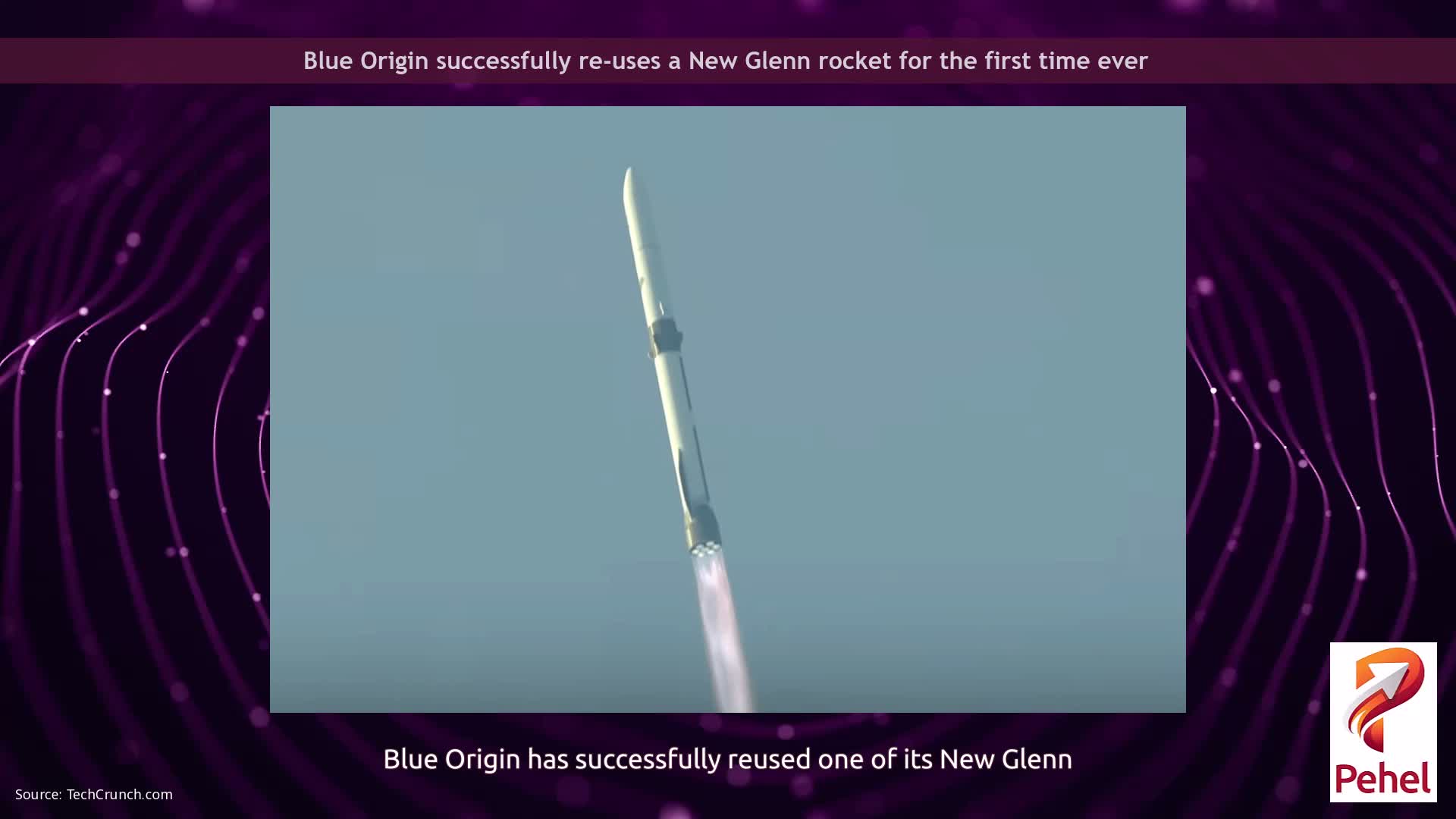 Blue Origin successfully re-uses a New Glenn rocket for the first time ever