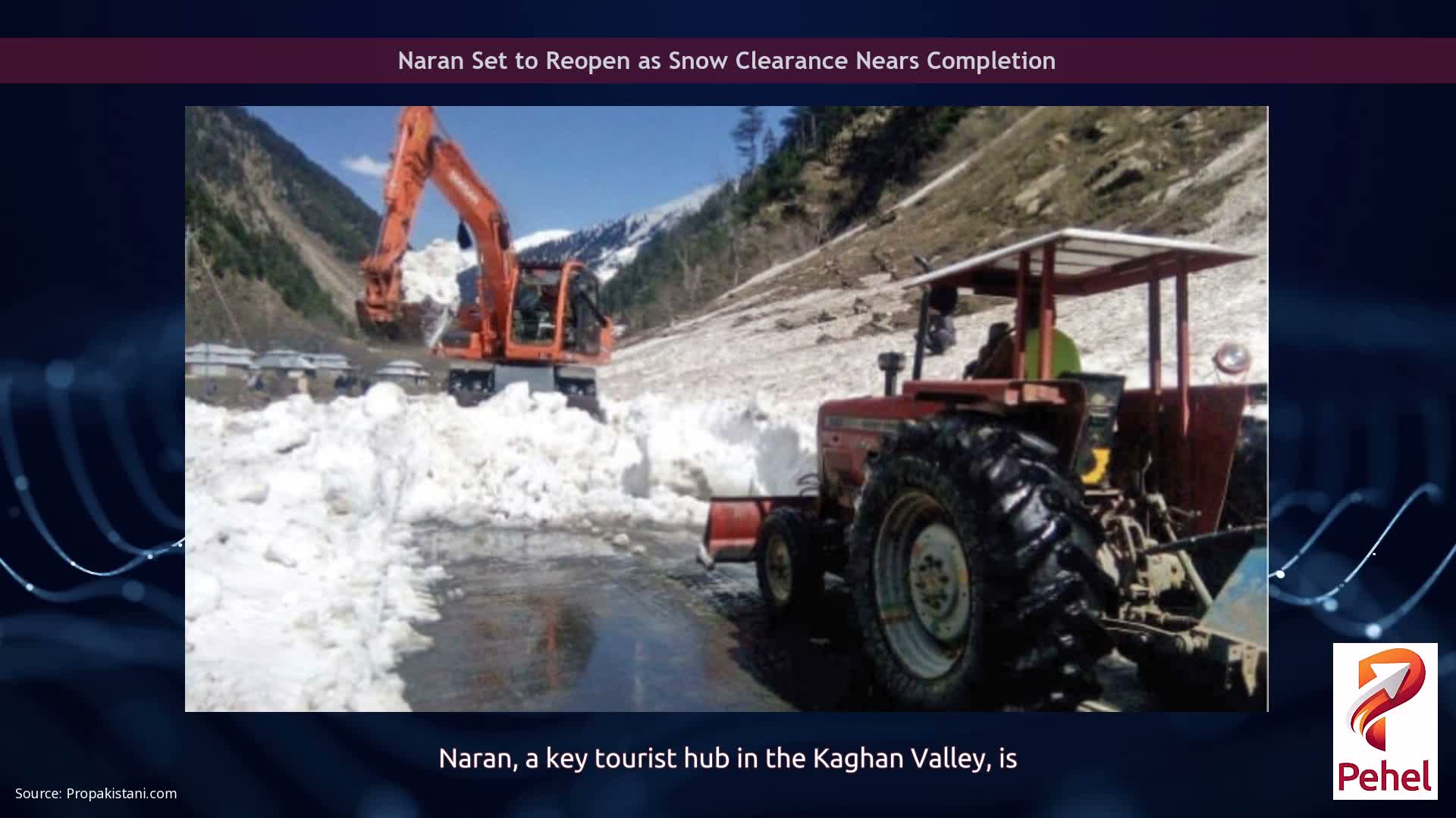Naran Set to Reopen as Snow Clearance Nears Completion