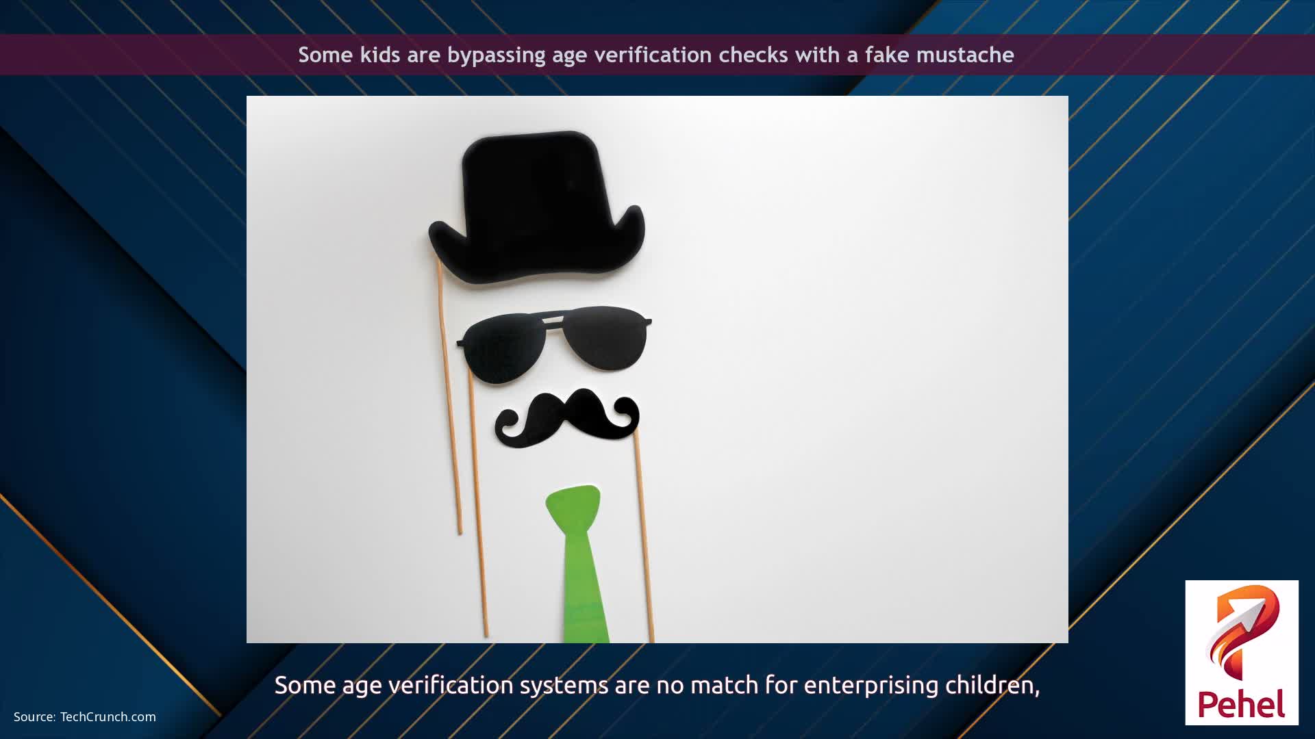 Some kids are bypassing age verification checks with a fake mustache