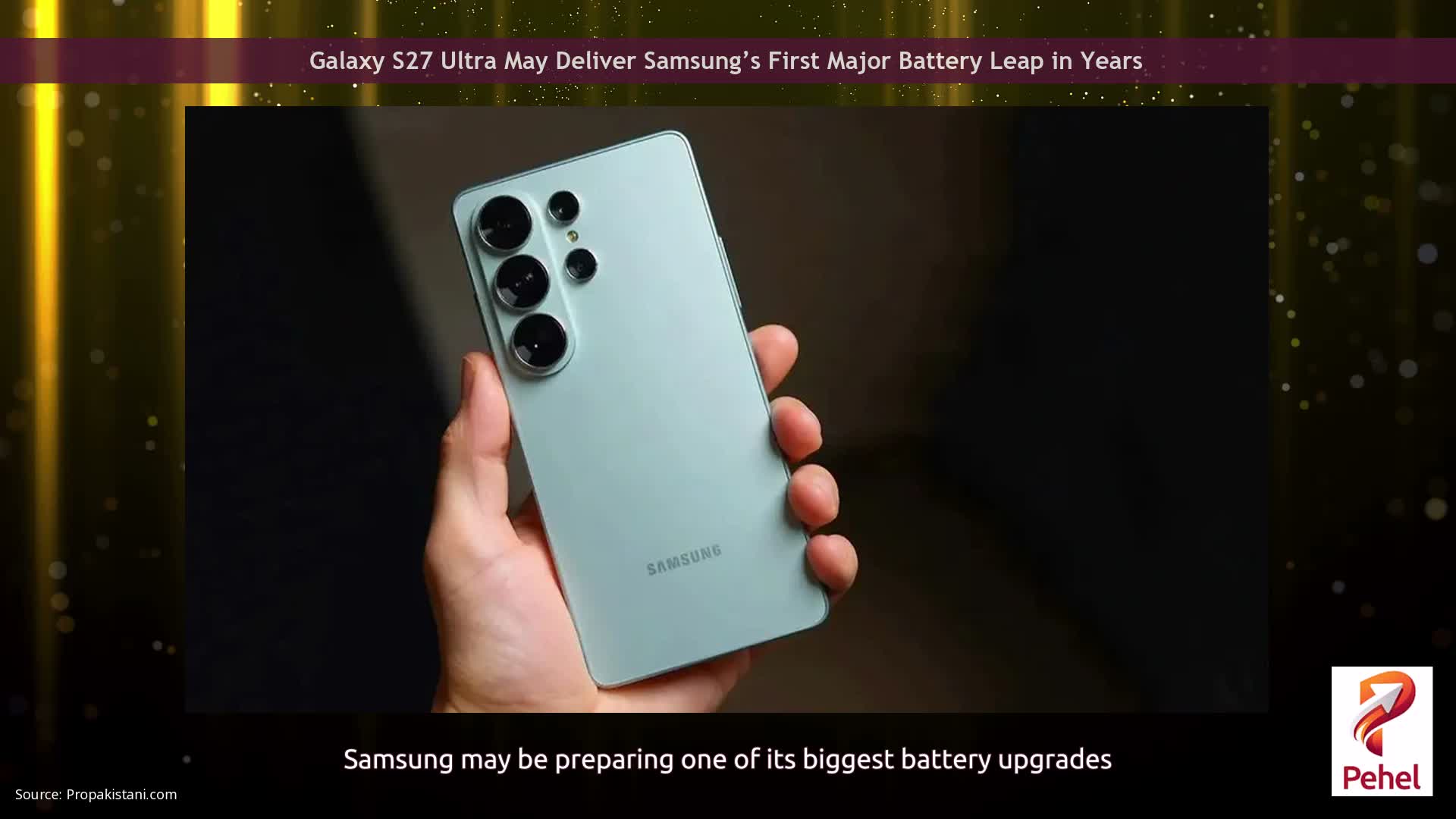 Galaxy S27 Ultra May Deliver Samsung’s First Major Battery Leap in Years