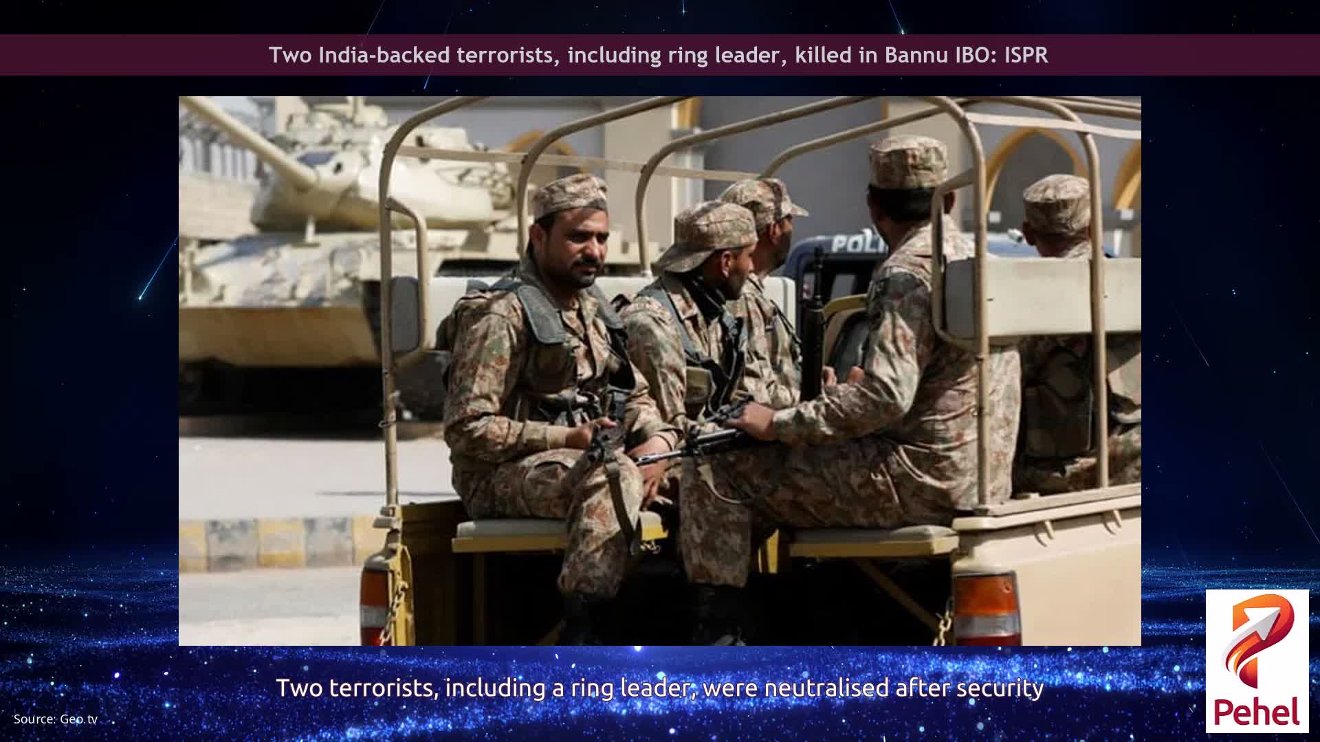 Two India-backed terrorists, including ring leader, killed in Bannu IBO: ISPR