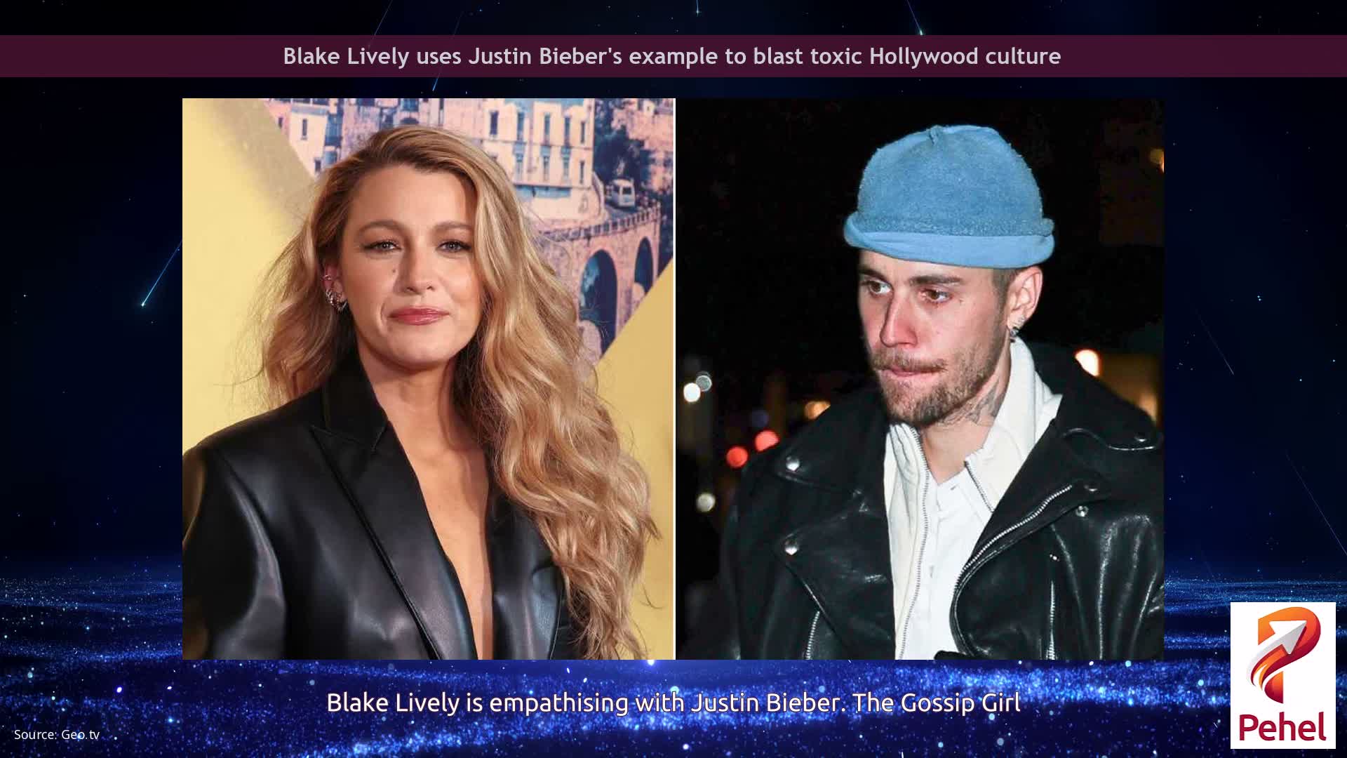 Blake Lively uses Justin Bieber's example to blast toxic Hollywood culture